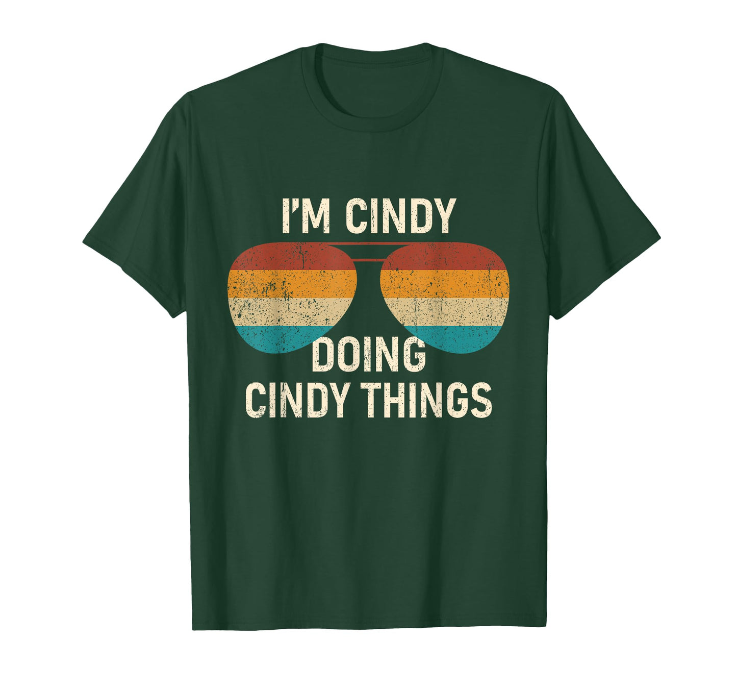 I'm Cindy Doing Cindy Things Retro Sunglass Personalized T-Shirt