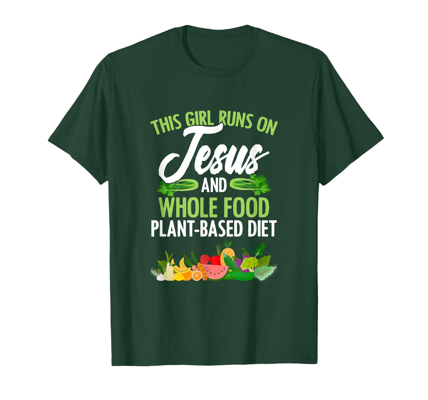 Girl Runs On Jesus And WFPBD Vegan Vegetarian WFPBD T-Shirt