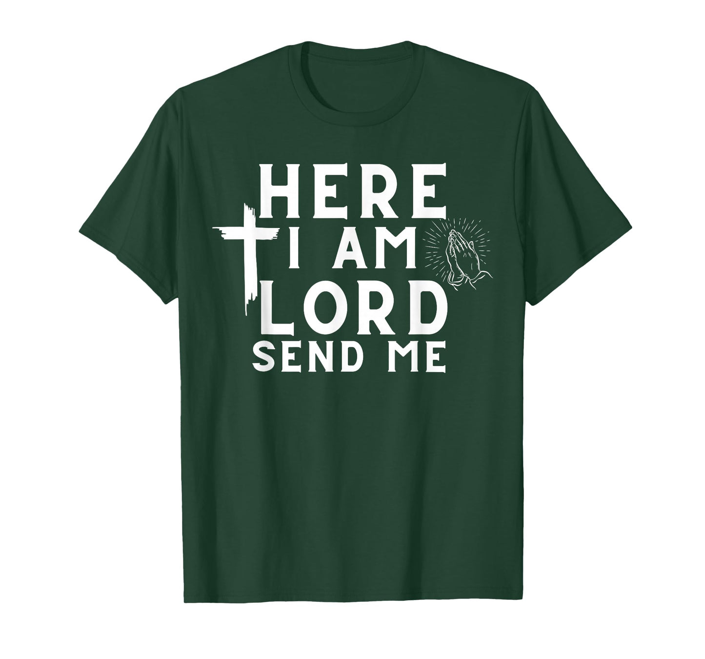 Here I Am Lord Send Me Christian Print T-Shirt