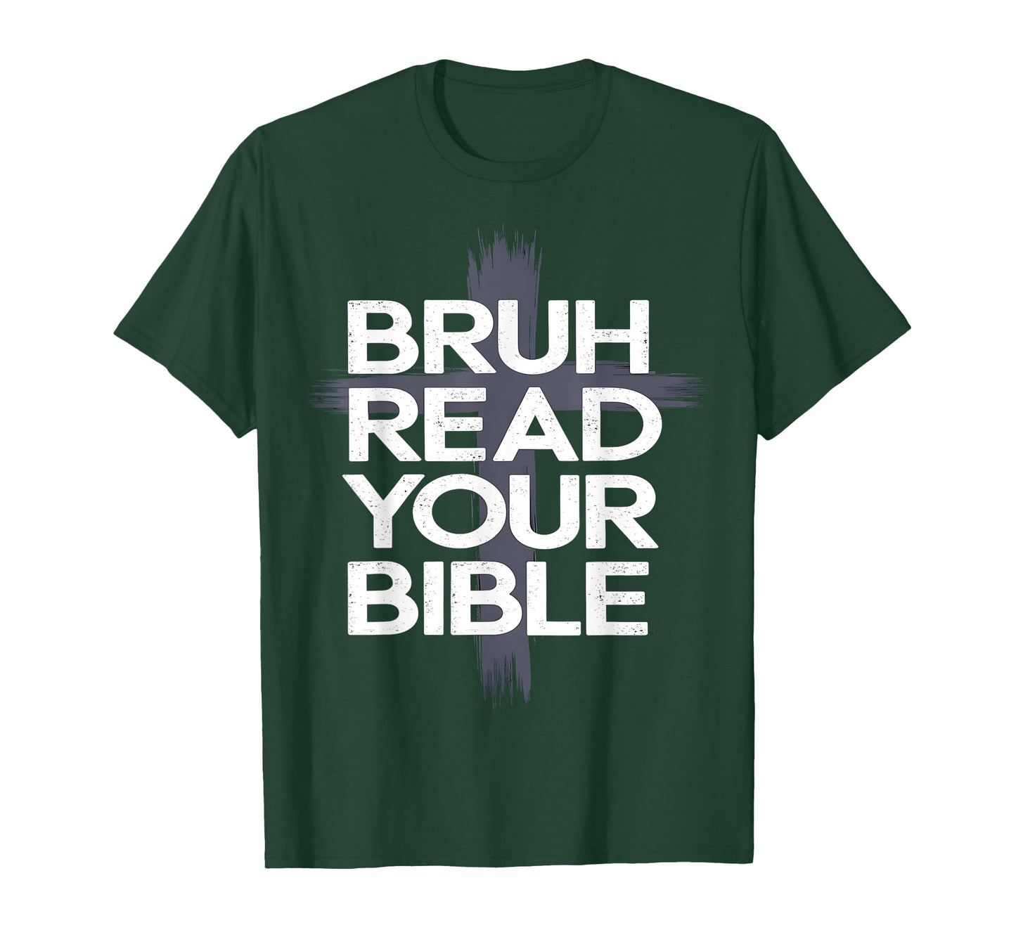 Bruh Read Your Bible Funny Christian Faith Humor T-Shirt