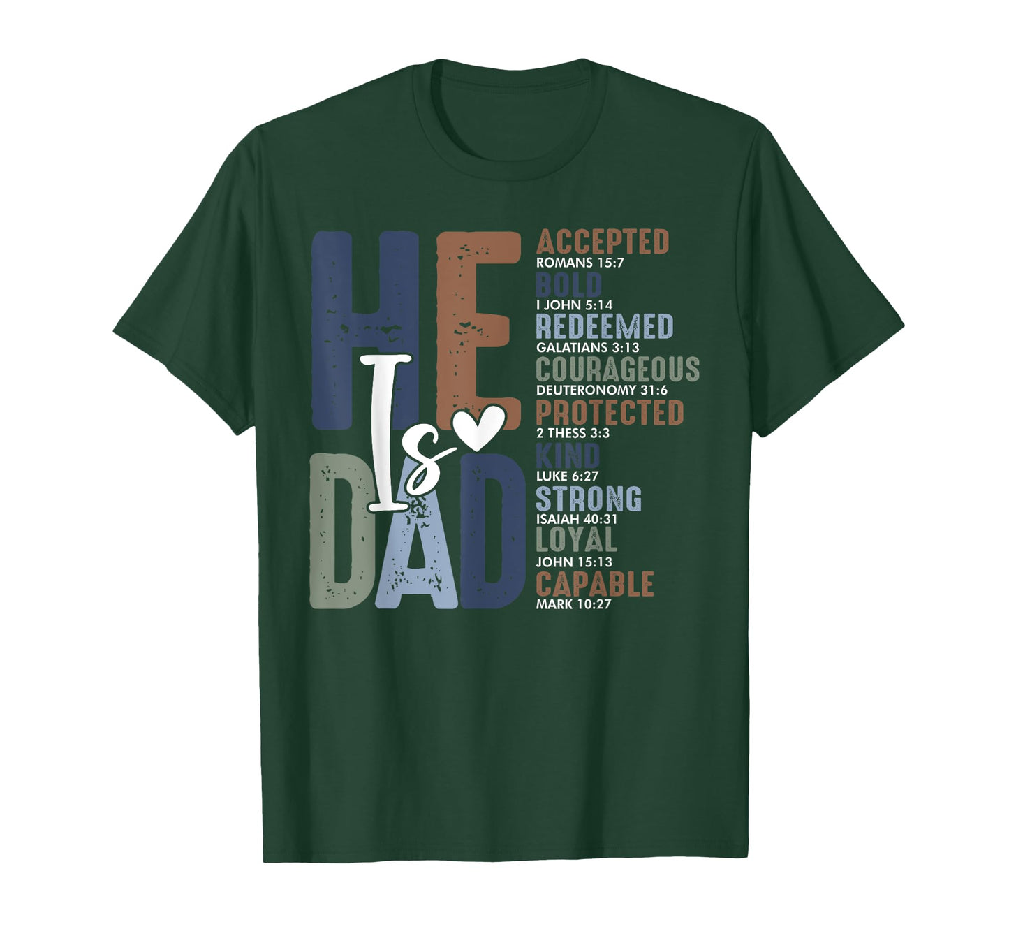 He Is Dad Religious Happy Father's Day Christian Dad Bible T-Shirt