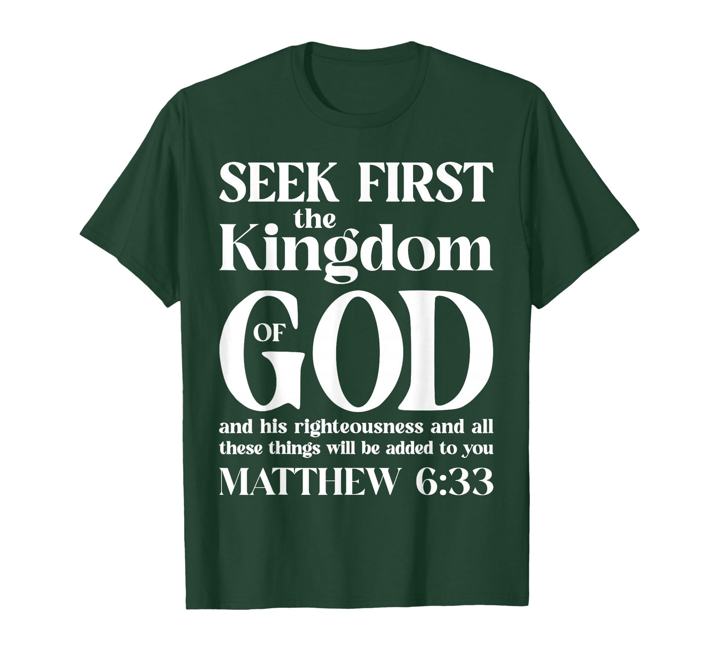 Bible Verse Seek First The Kingdom of GOD Christian T-Shirt