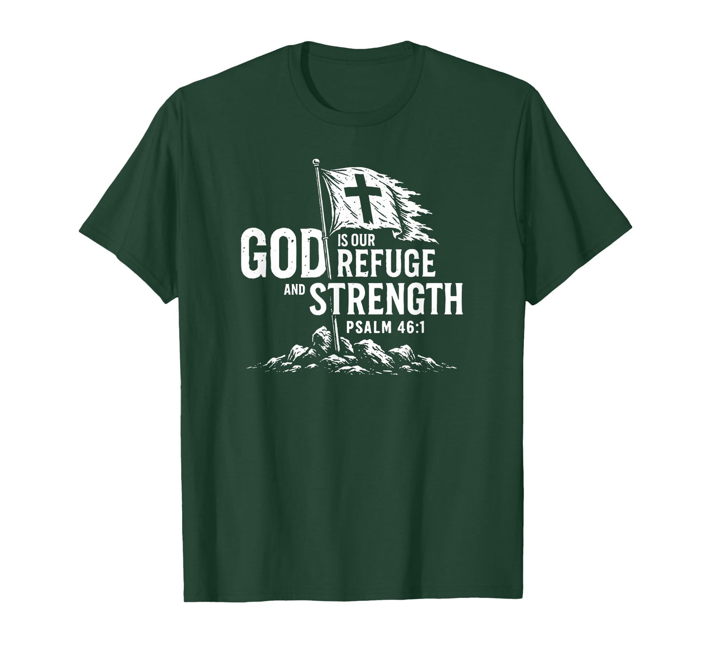 God is Our Refuge and Strength T-Shirt
