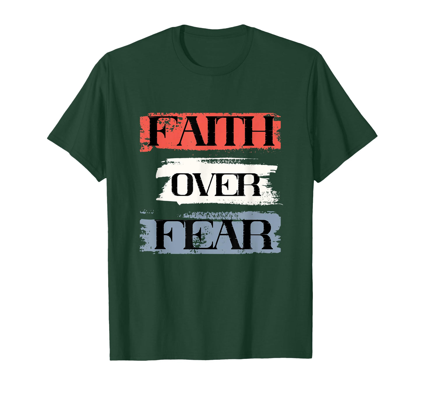 Faith Over Fear American Christian Patriot Faith July Fourth T-Shirt