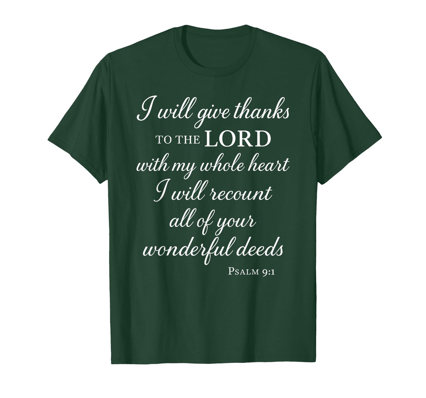 I Will Give Thanks to The Lord Psalm 9:1 Christian Bible God T-Shirt