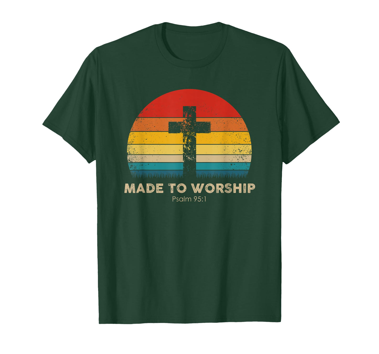 Christian Inspiration - Made To Worship - Psalm 95:1 T-Shirt