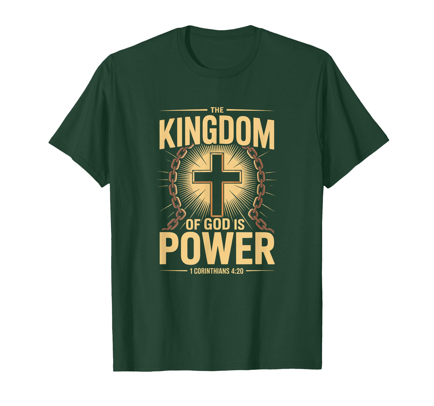Kingdom of God is Power Bible Verse Christian Strength T-Shirt