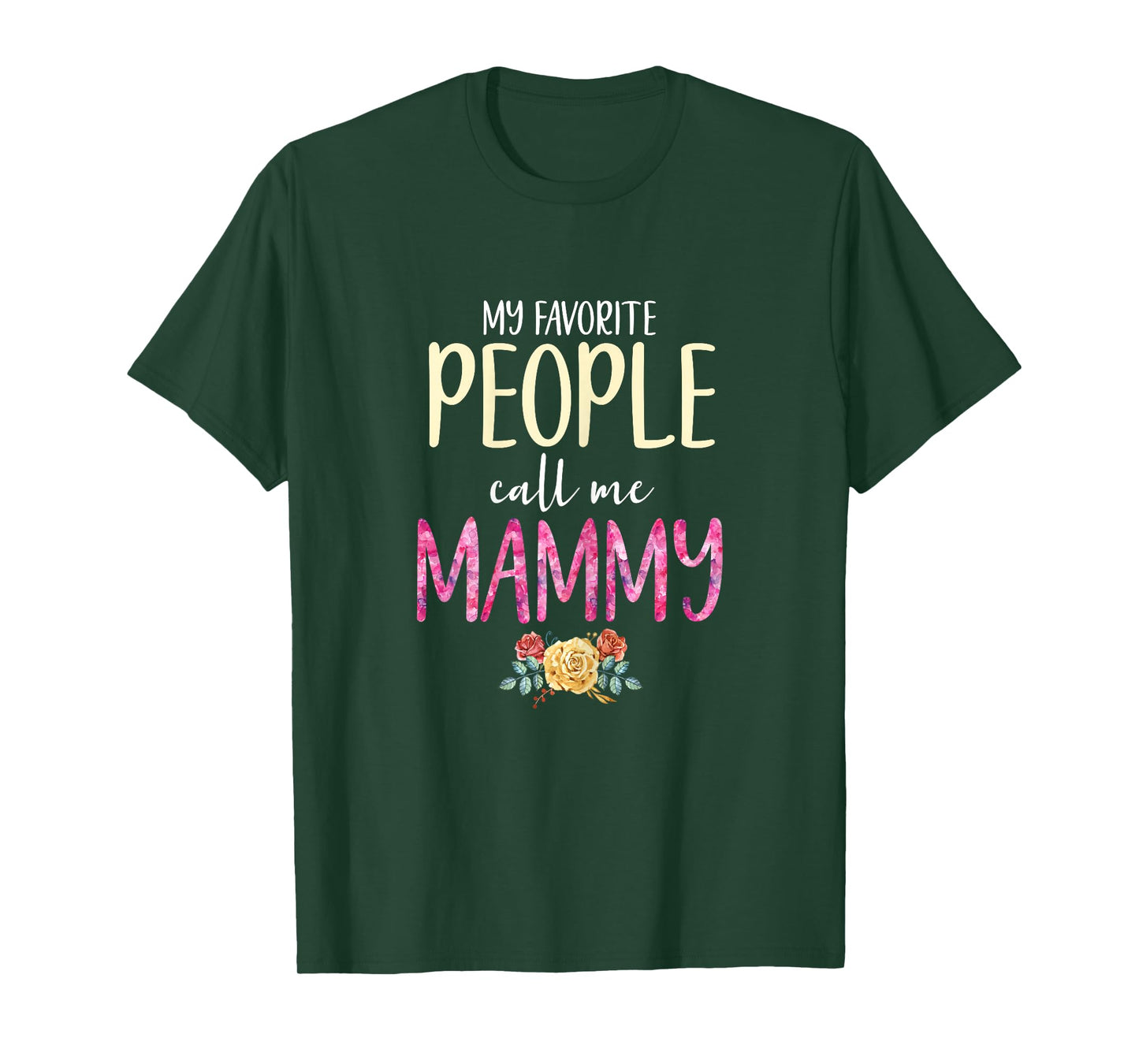 My Favorite People Call Me Mammy Floral Grandma Flowers T-Shirt