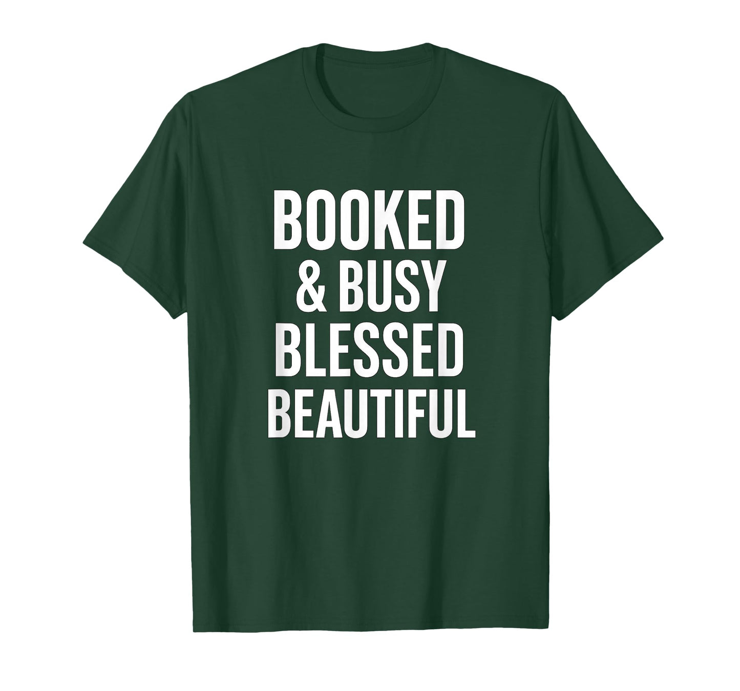 Booked & Busy Blessed & Beautiful T-Shirt