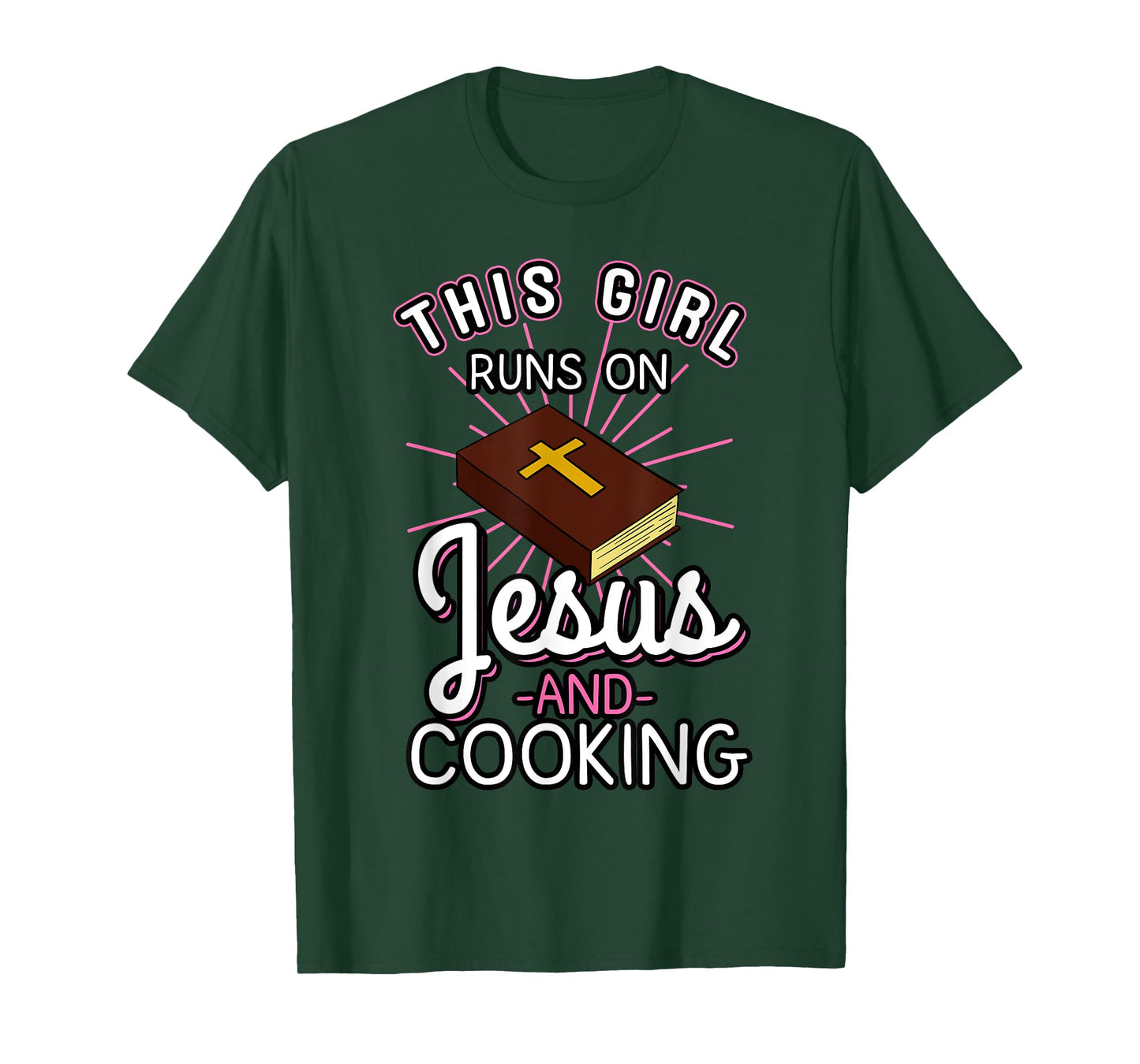 This Girl Runs On Jesus And Cooking Shirt Bible Faith Gift T-Shirt