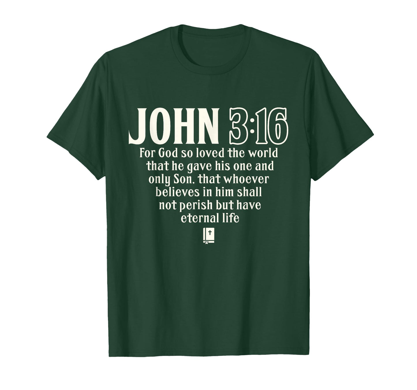 John 3:16 Bible Verse Scripture Christian God Loves You T-Shirt