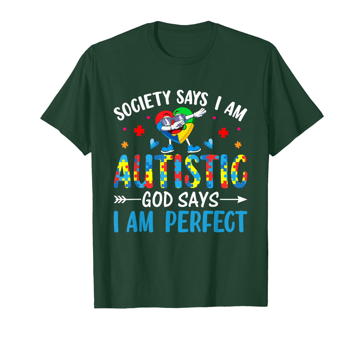 Society Says I Am Autistic God Says I Am Perfect Autism T-Shirt