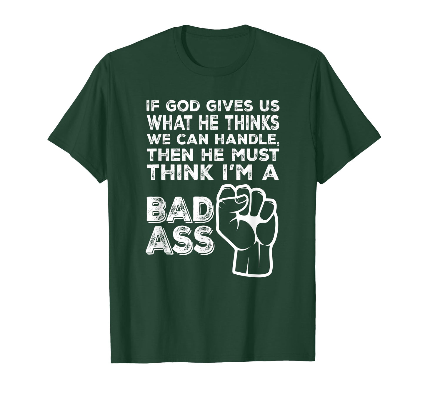 God Must Think I'm A Badass, Funny Cancer Hospital T-shirt
