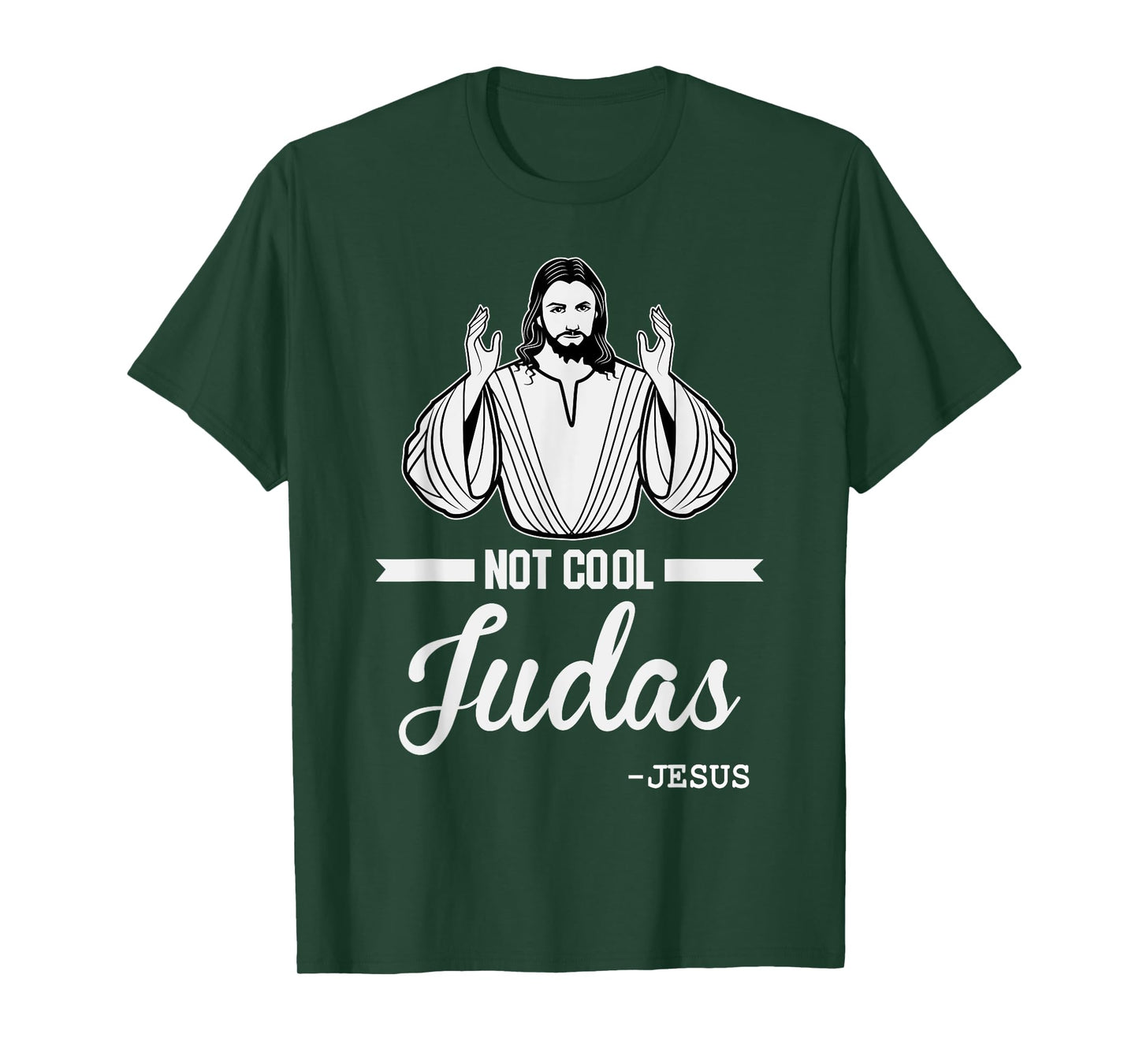Not Cool Judas Christian Jesus Meme Humor Christ Lord T-Shirt