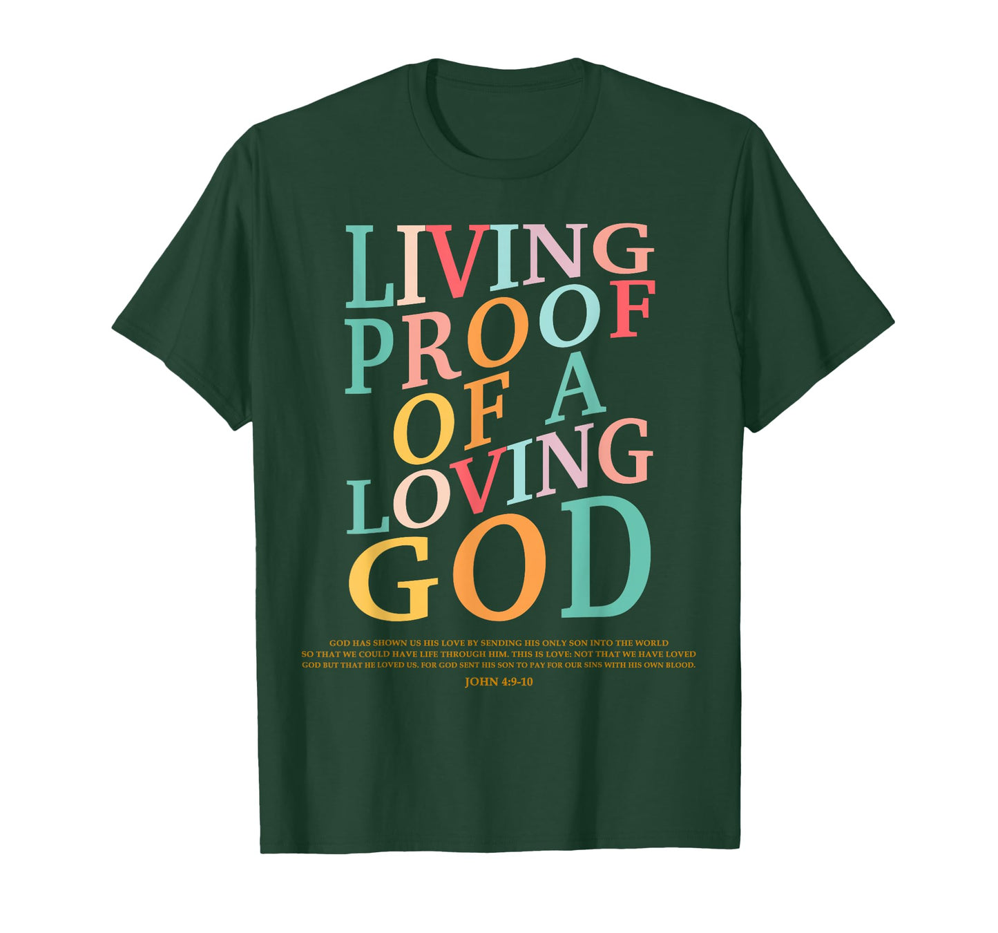 Living Proof Of A Loving God-Shirt Teen Women Kids Christian T-Shirt