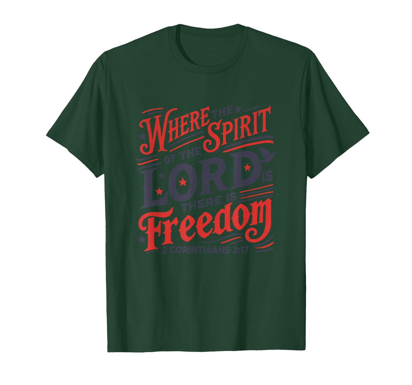 Where Spirit of Lord is There is Freedom 2 Corinthians 3:17 T-Shirt