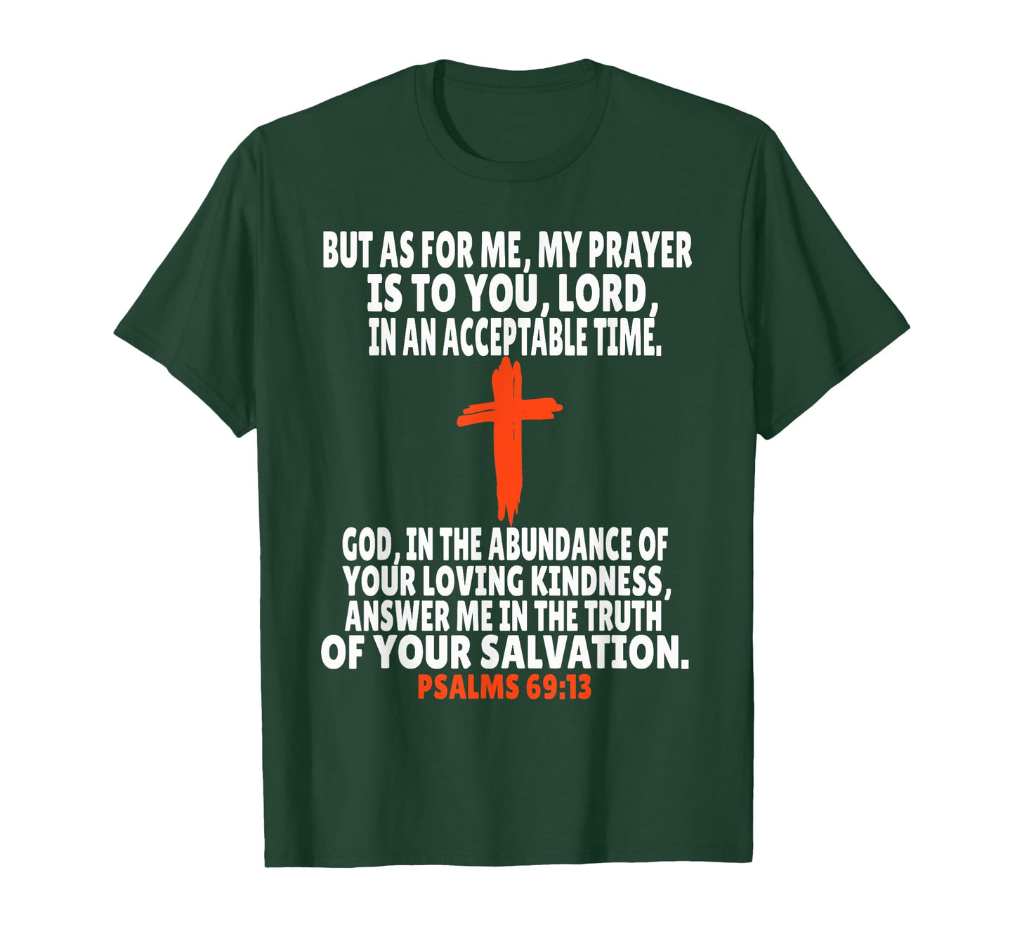 Psalms 69:13 Bible Verses Scripture T-Shirt