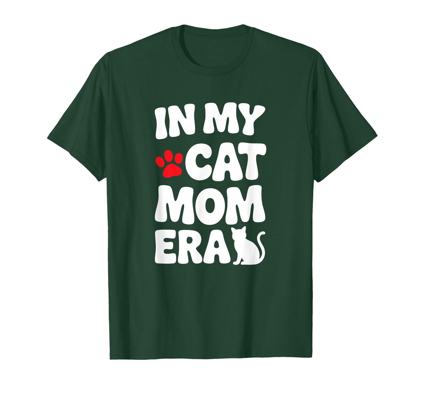 In My Cat Mom Era Funny Cat Lover Apparel For Pet Moms T-Shirt