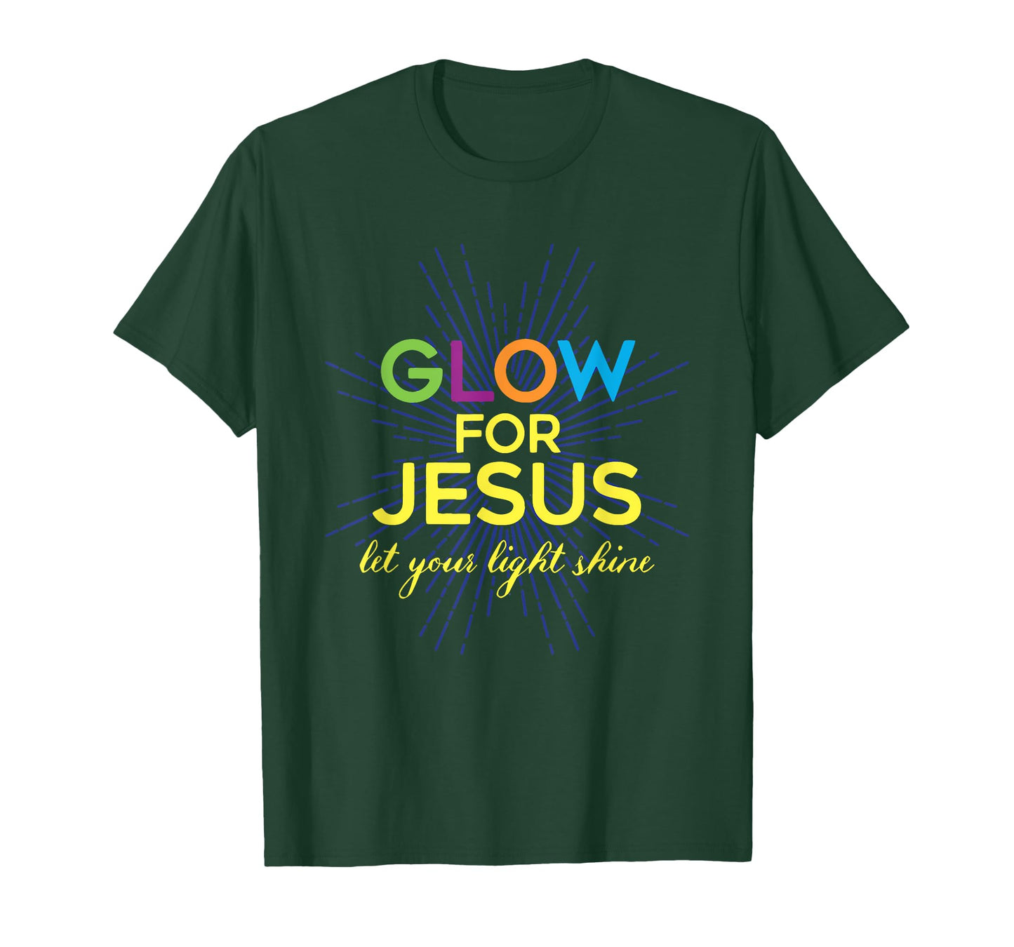 Glow For Jesus Let Your Light Shine Christian T-Shirt