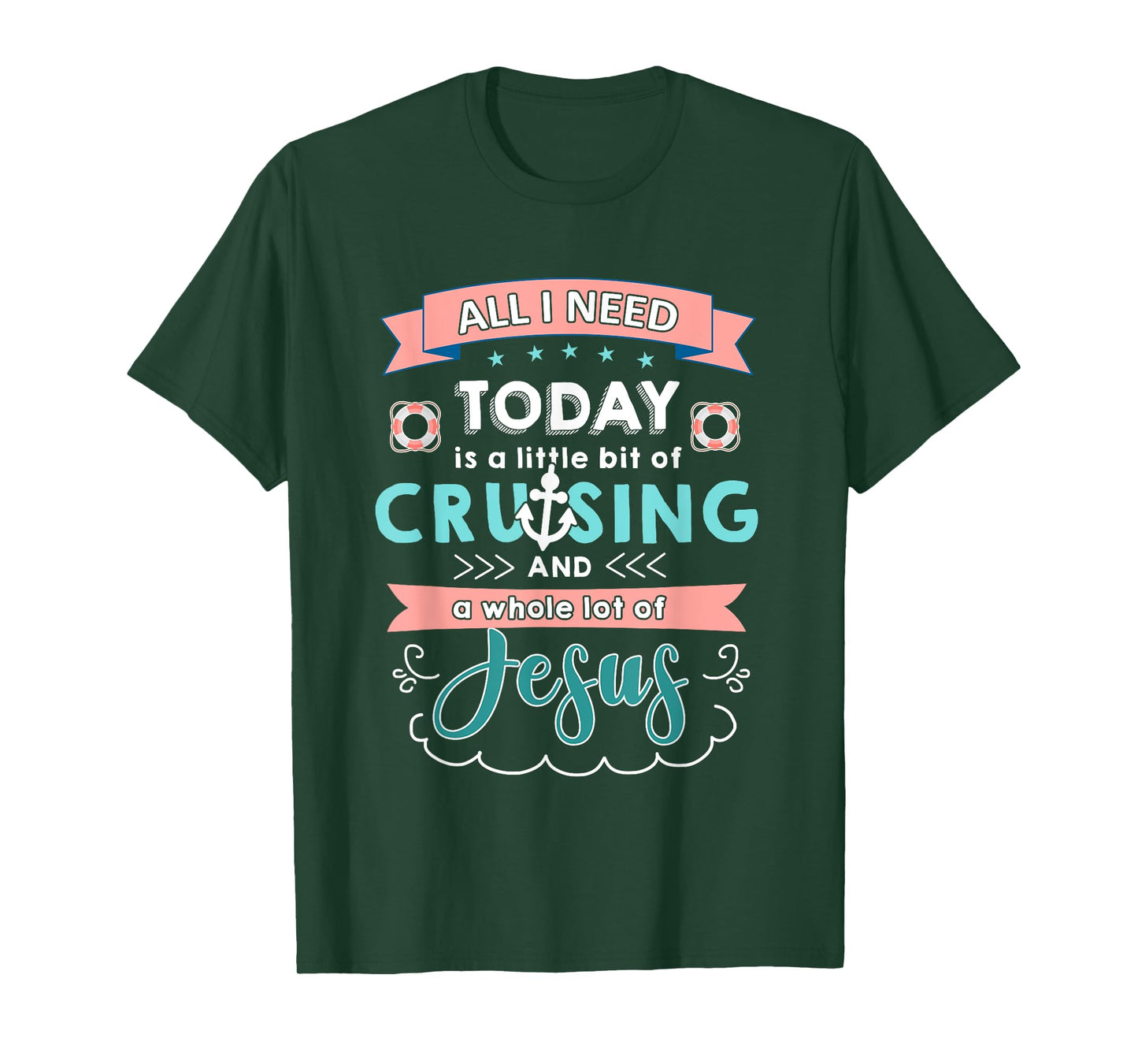 All i need today of cruising and jesus T-shirt T-Shirt