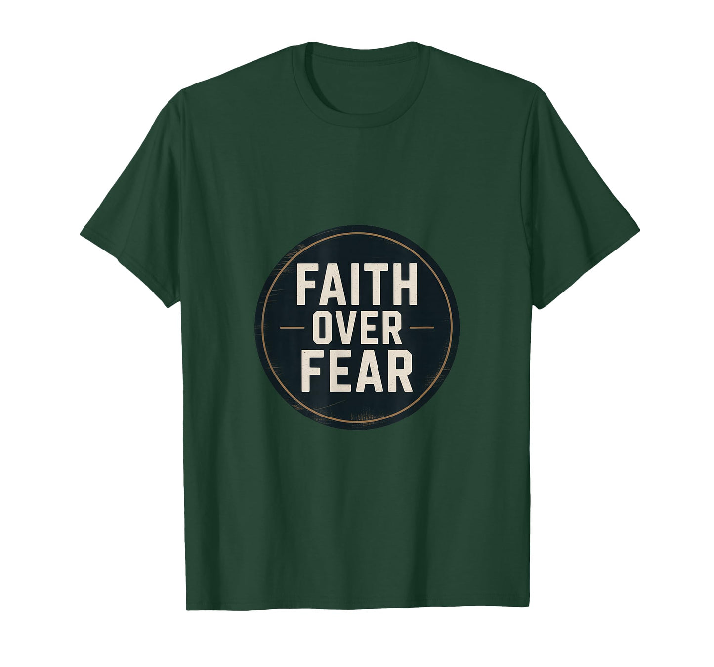 Christian Faith Over Fear Bible Verse Courage T-Shirt