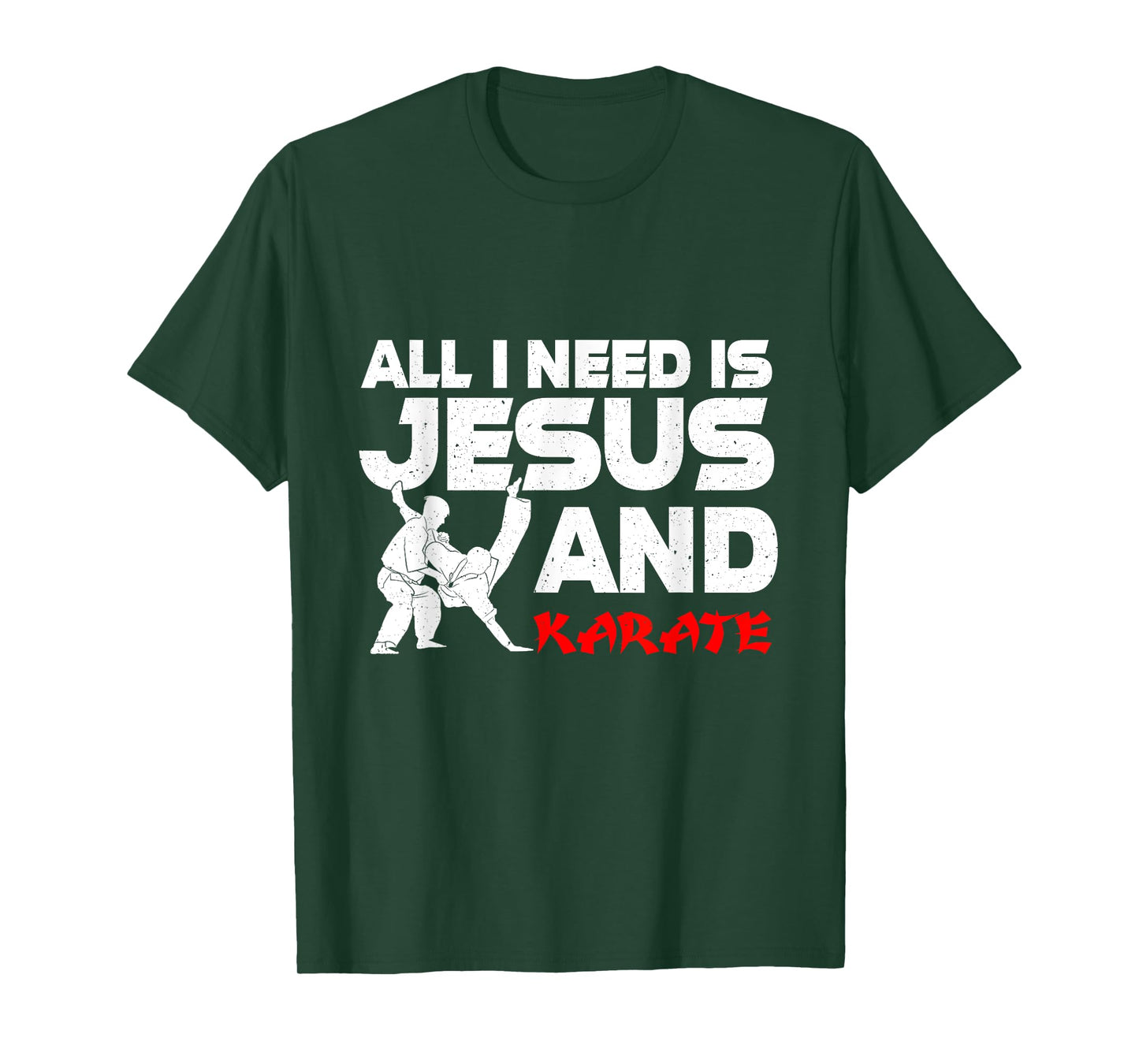 All I Need is Jesus & Karate Apparel Christian Martial Arts T-Shirt
