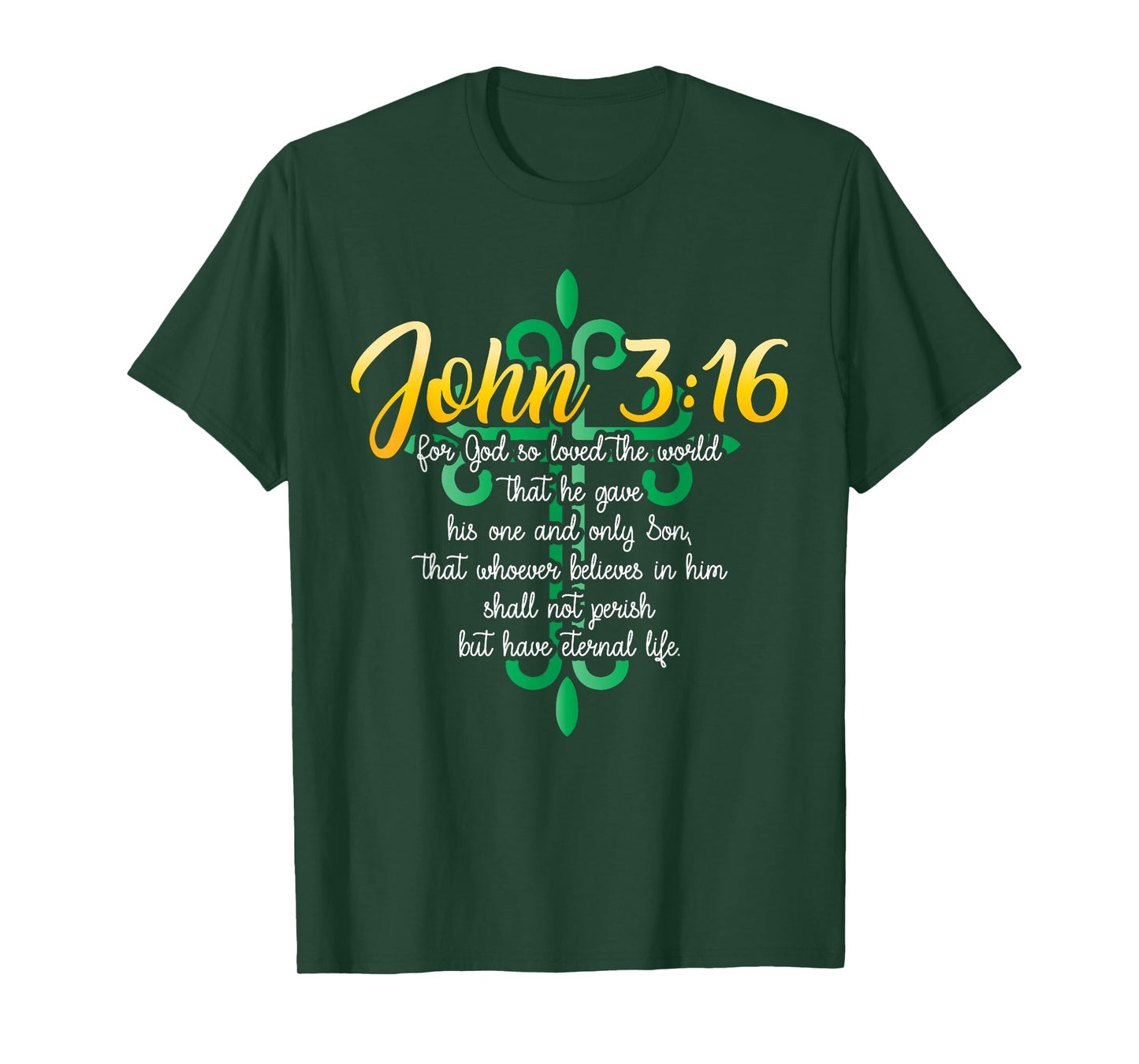 John 3:16 For God So Loved The World Christian T-Shirt