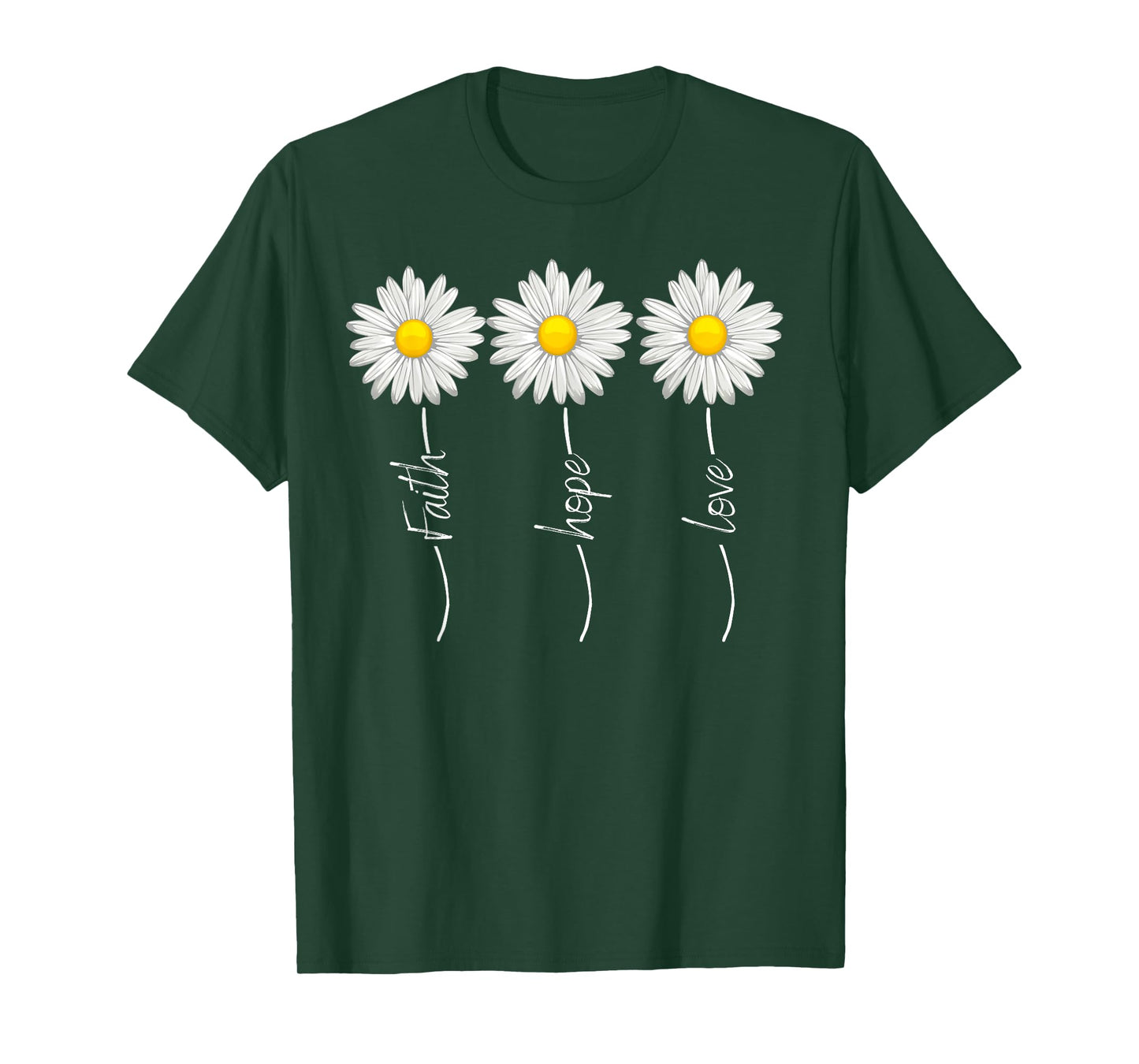Fife Life Faith Hope Love Christian Daisies T-Shirt