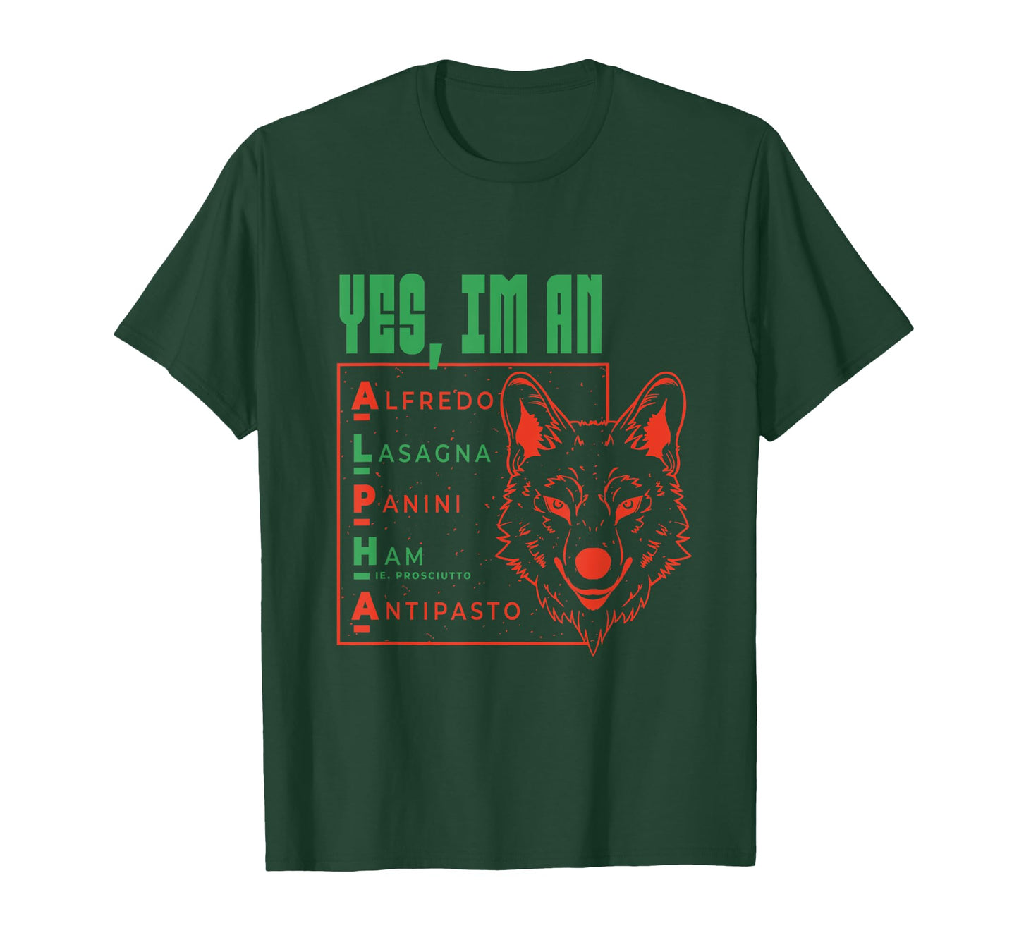Yes I'm an Alpha Wolf Italian Food Funny Ironic Cringey T-Shirt