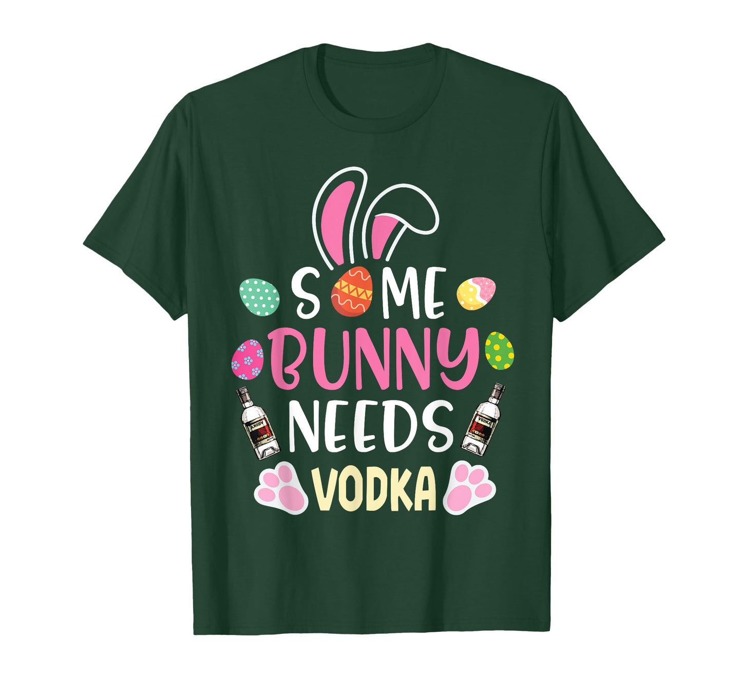 Easter Eggs Some Bunny Needs Vodka Drinker Happy Easter Day T-Shirt