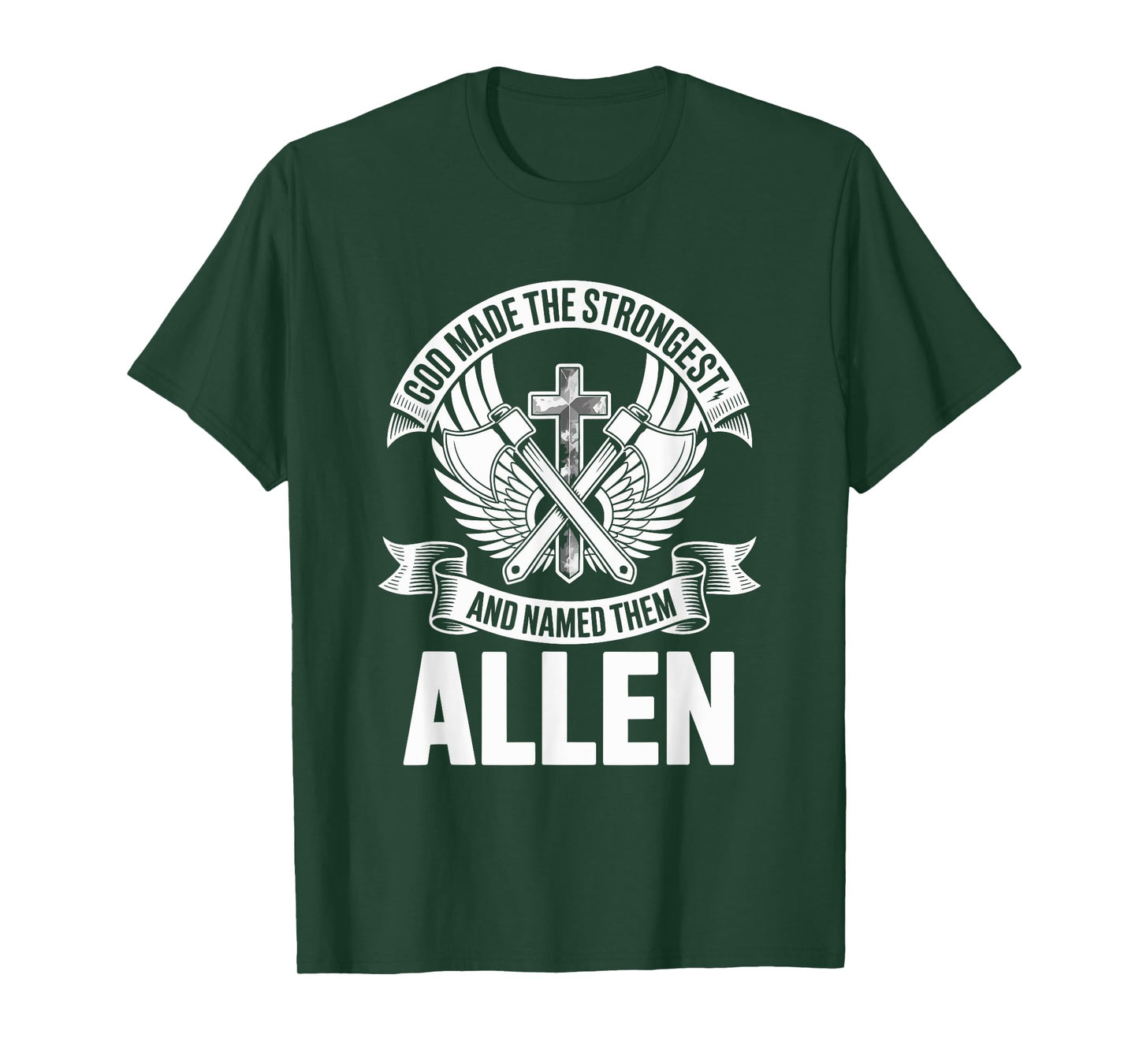 God Made the Strongest and Named Them Allen Family Name T-Shirt
