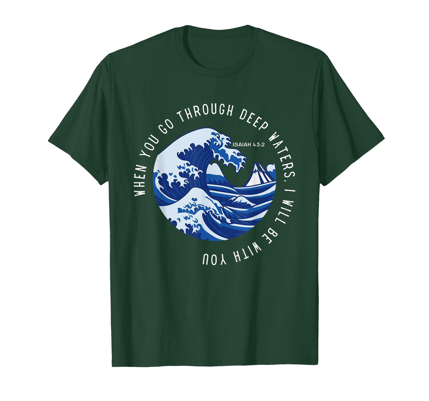 When You Go Through Deep Waters I'll Be With You Bible Verse T-Shirt