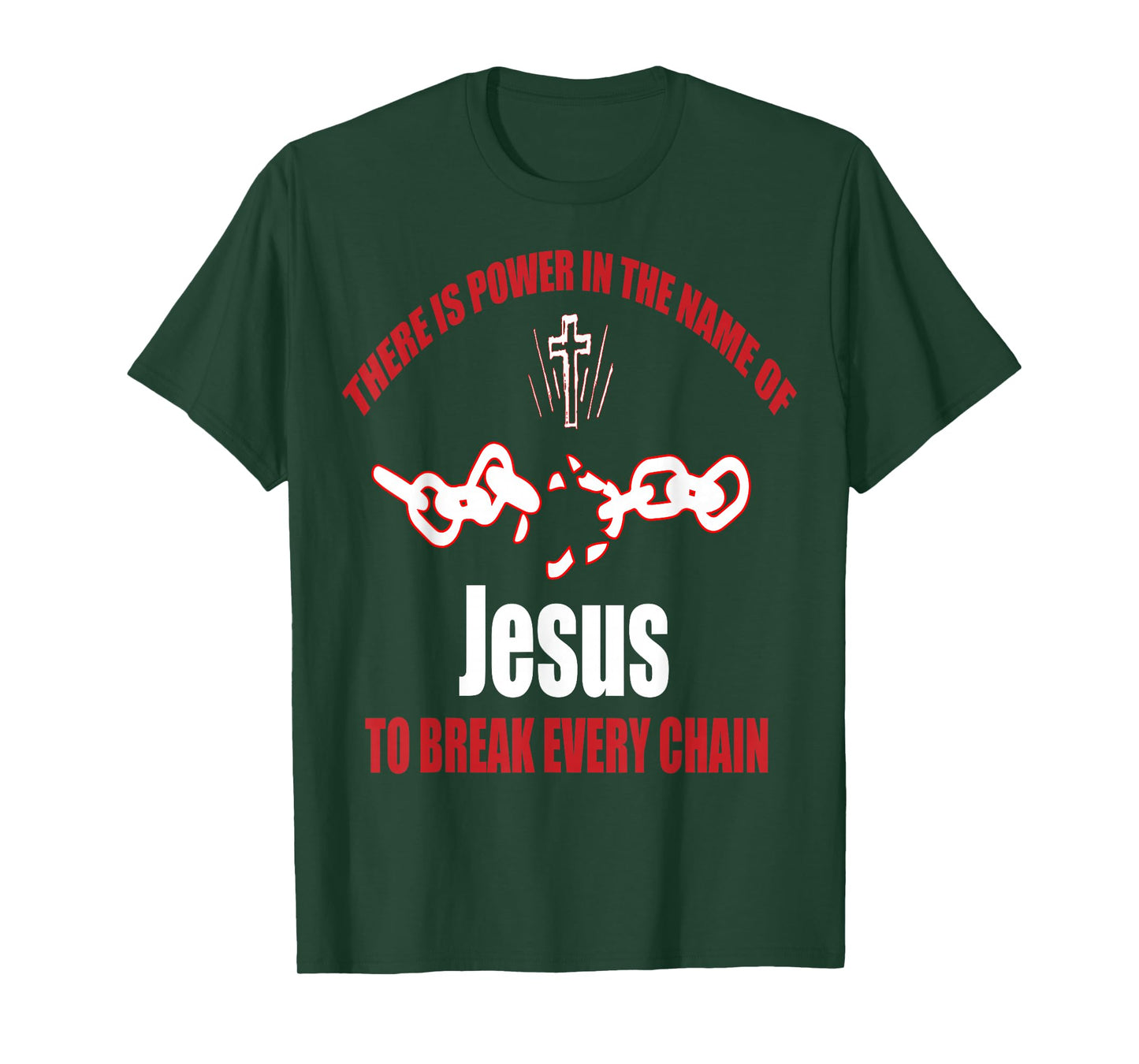 Break Every Chain Christian t shirt T-Shirt