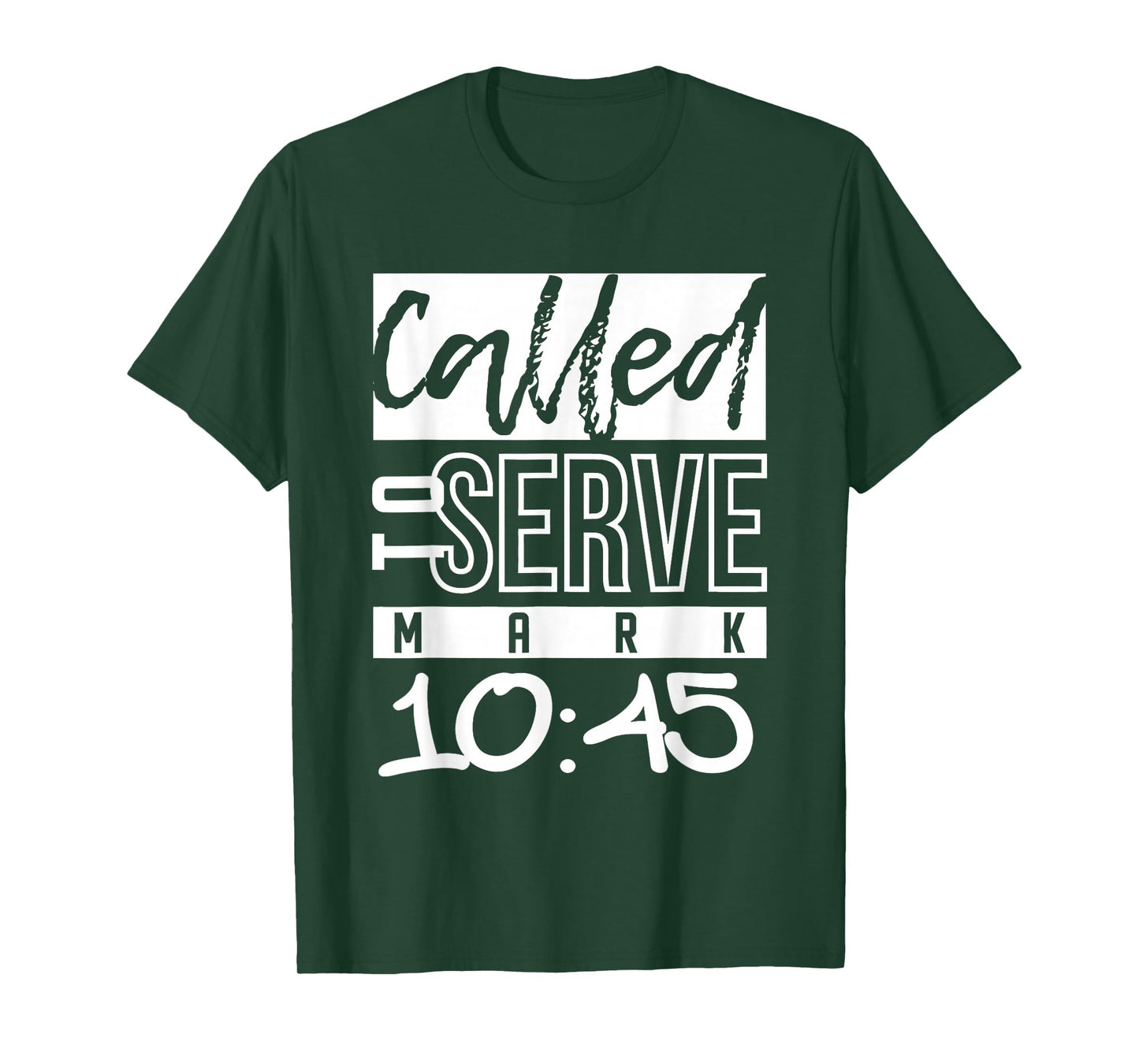 Called to Serve Mark 10:45 Christian Bible Verse Faith T-Shirt