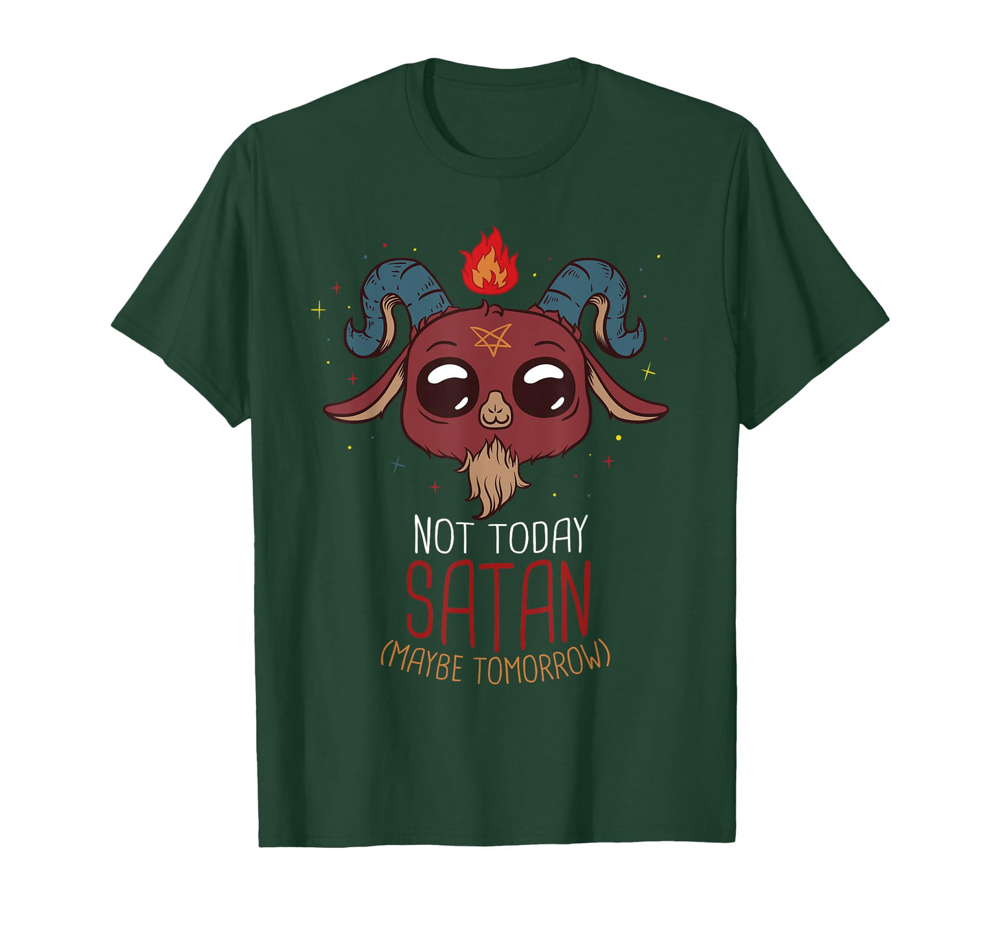 Not Today Satan Cute Demon Gothic Satanic Devil Baphomet T-Shirt