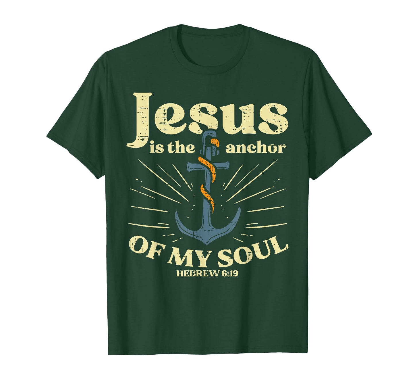 Jesus Anchor Of My Soul Verse God Christian Men Women Kids T-Shirt