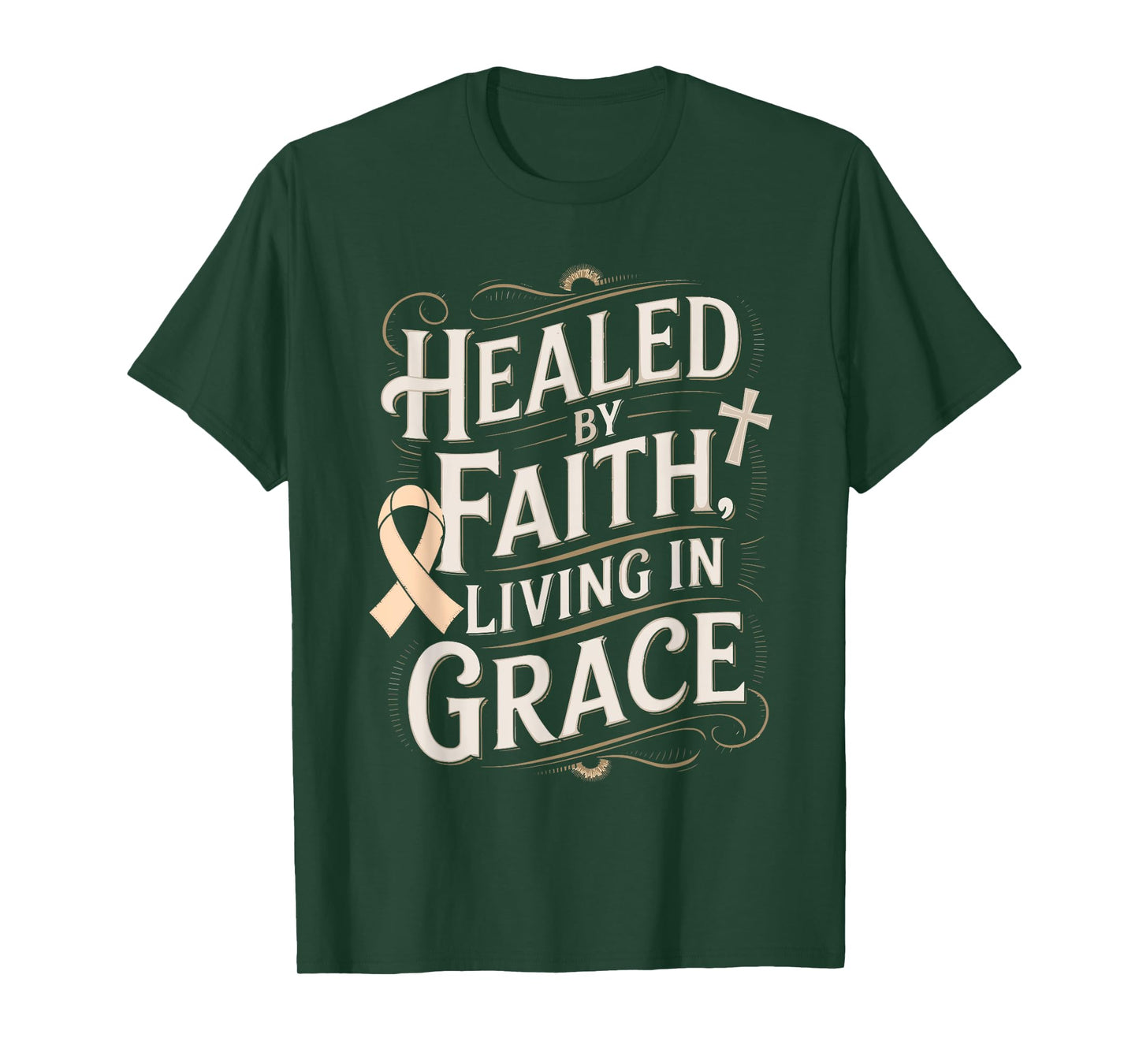 Healed Faith Living Grace Uterine Cancer Awareness T-Shirt