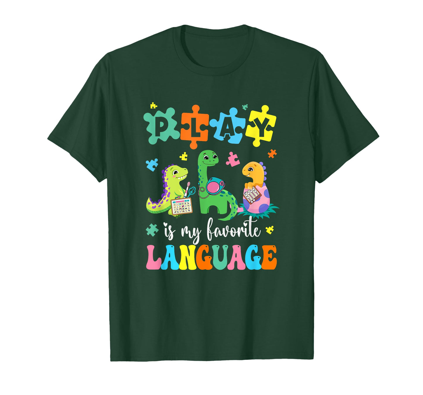 Play Is My Favorite Language Dinosaurs Speech Therapy Slp T-Shirt