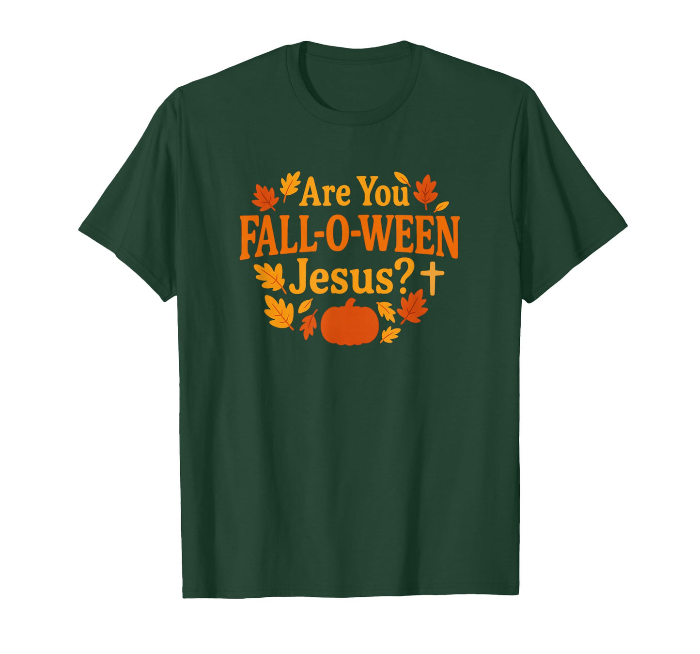 are You Fall-O-WEEN Jesus Christian Fall Pumpkin Design T-Shirt