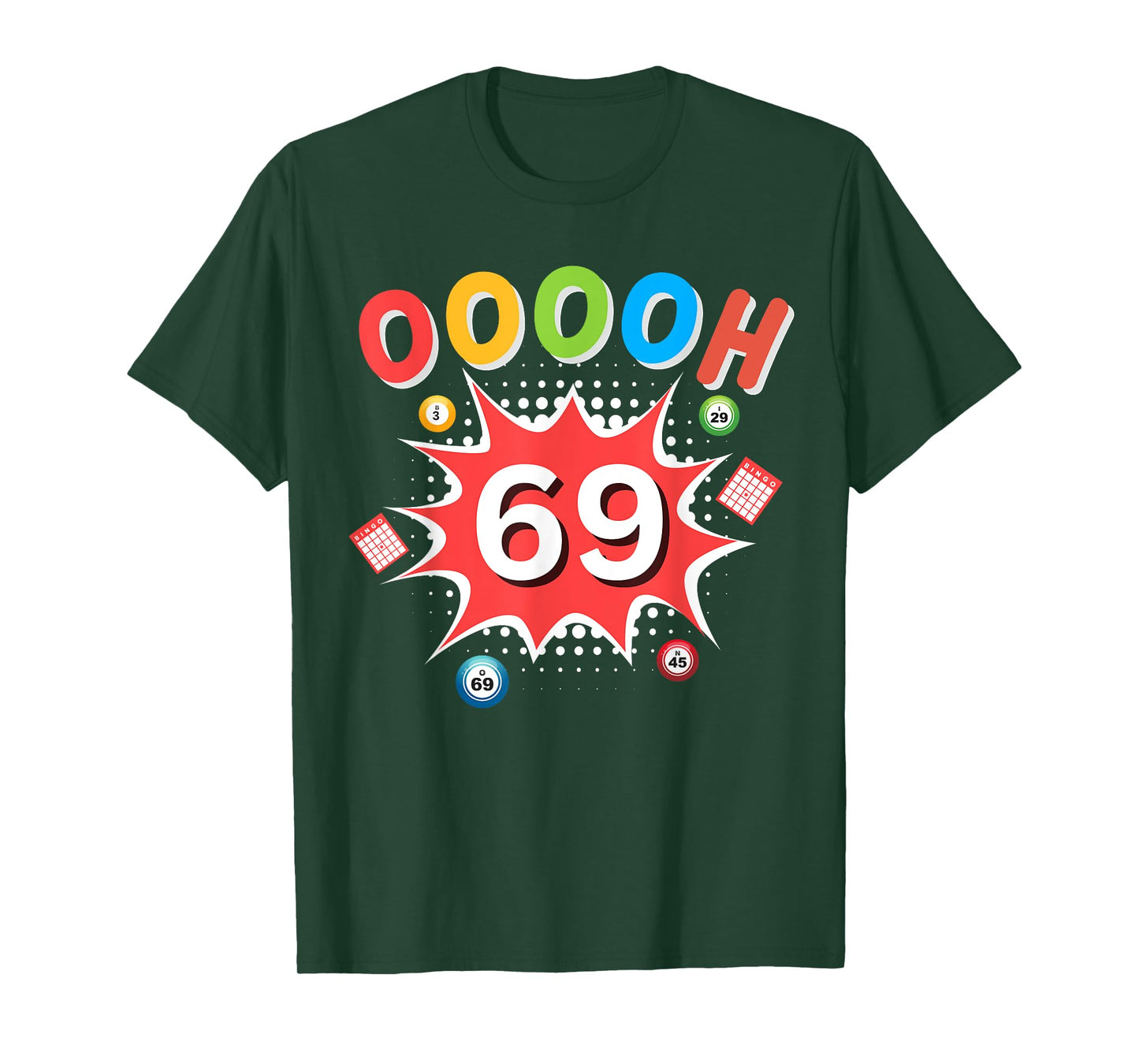OOOOH 69 Bingo Ball Humor Bingo For Bingo Game Player T-Shirt