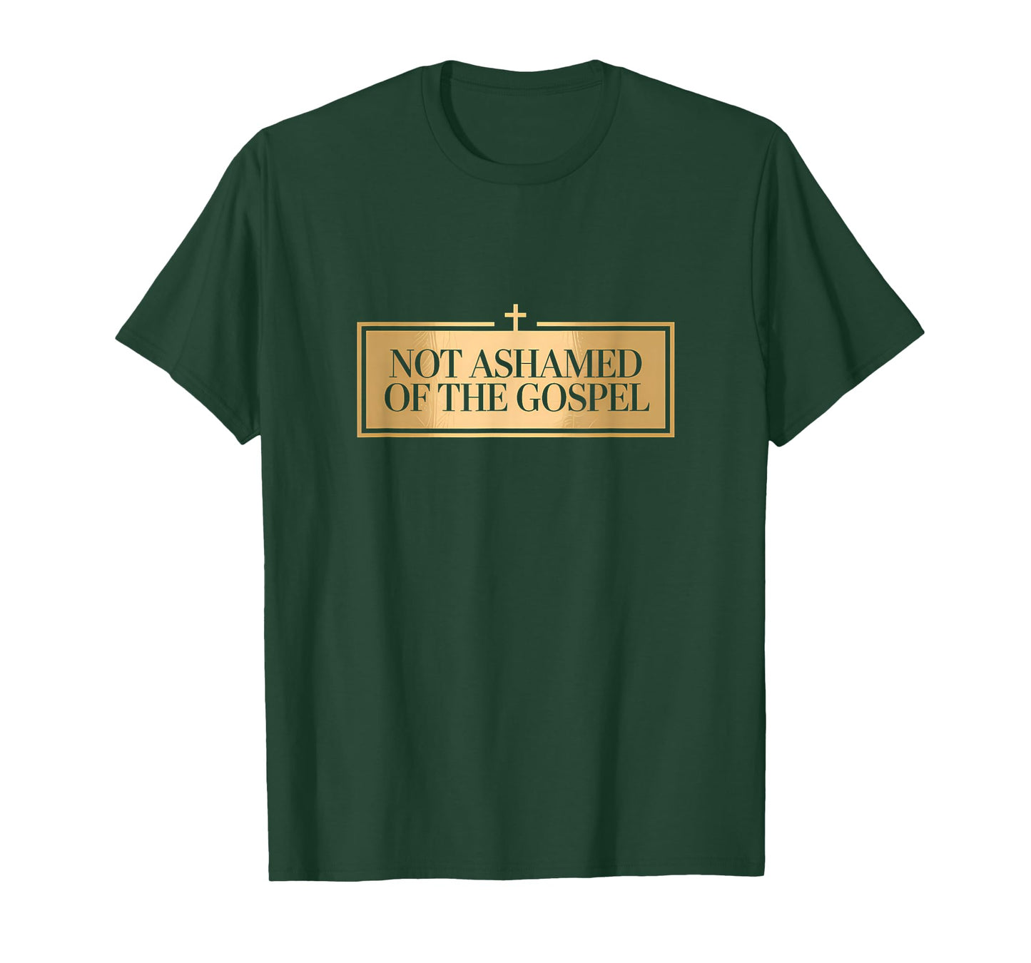 Not Ashamed of The Gospel Proud Christian Bible Verse Faith T-Shirt