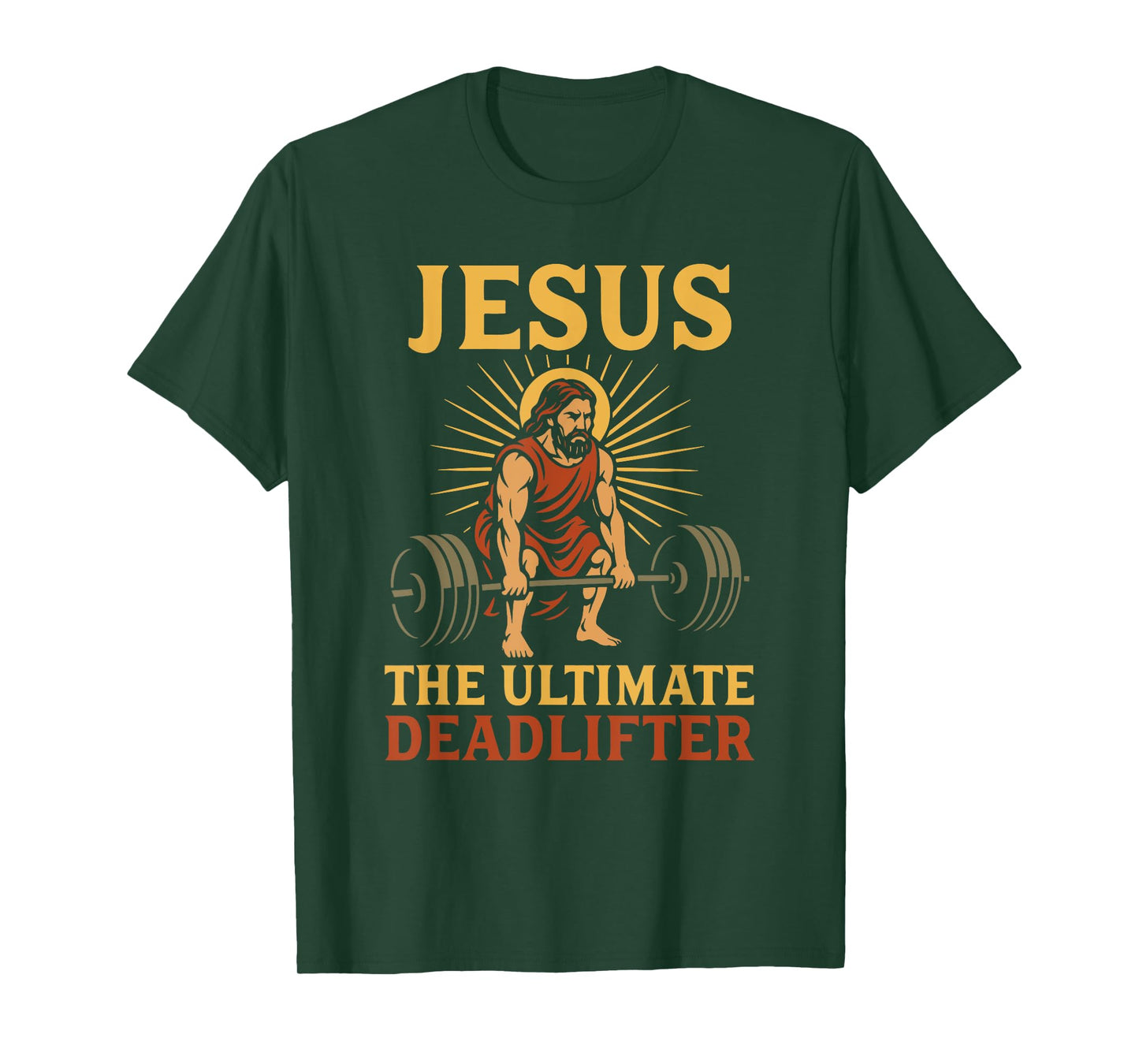 Jesus The Ultimate Deadlifter Christian Gym Workout Deadlift T-Shirt