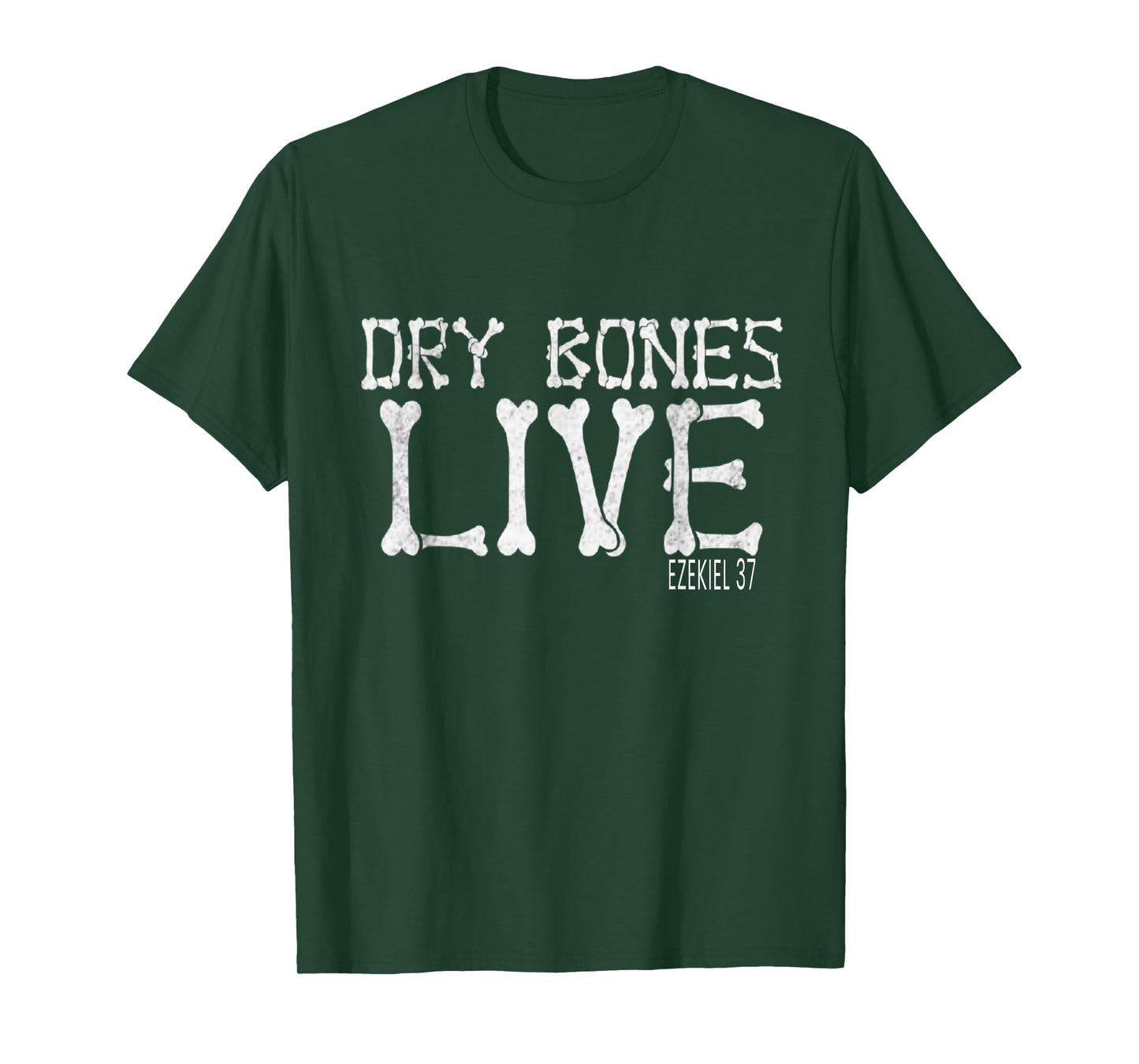 Bible Verse Dry Bones Live T-Shirt
