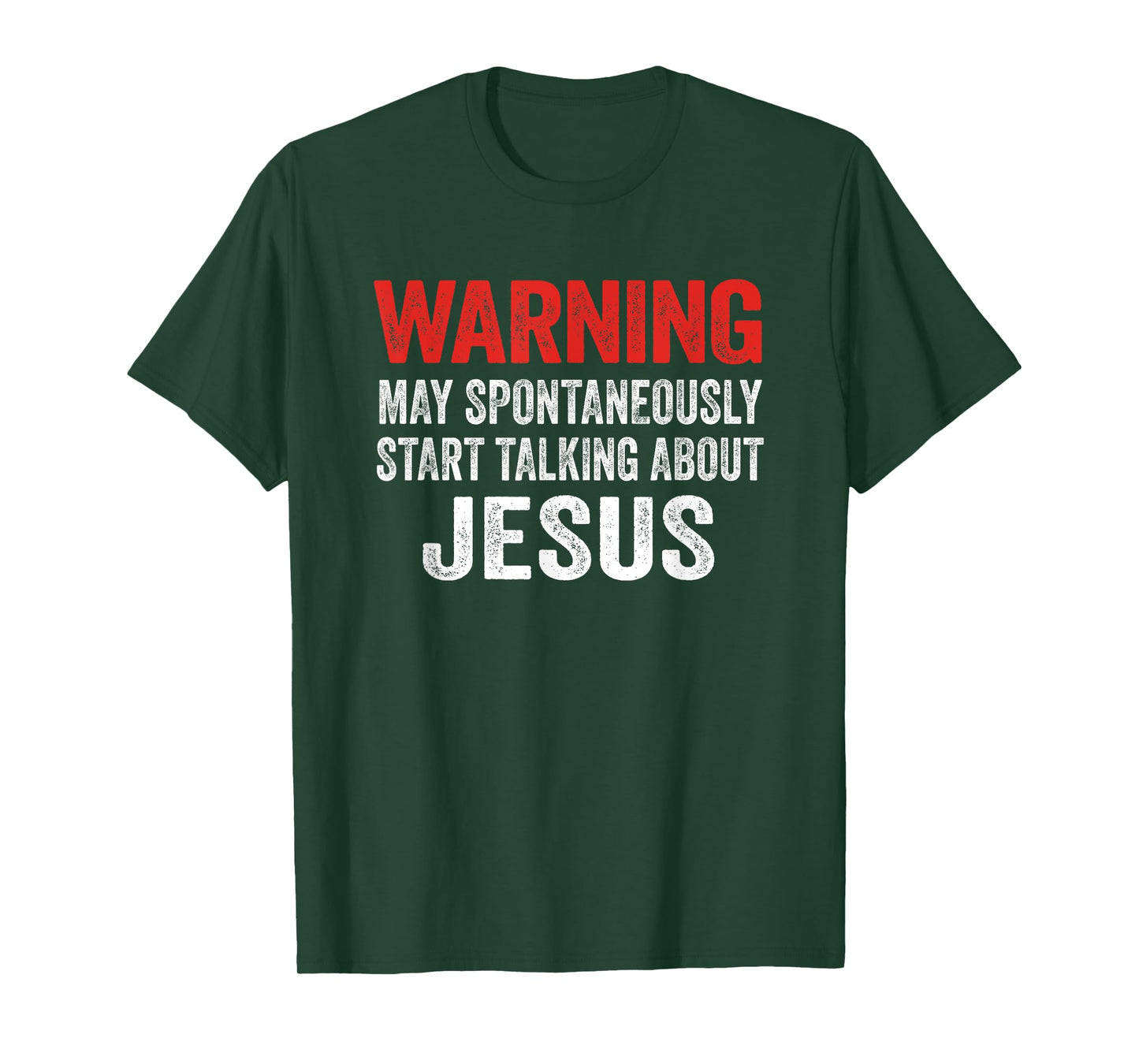 Warning May Spontaneously Start Talking About Jesus T-Shirt