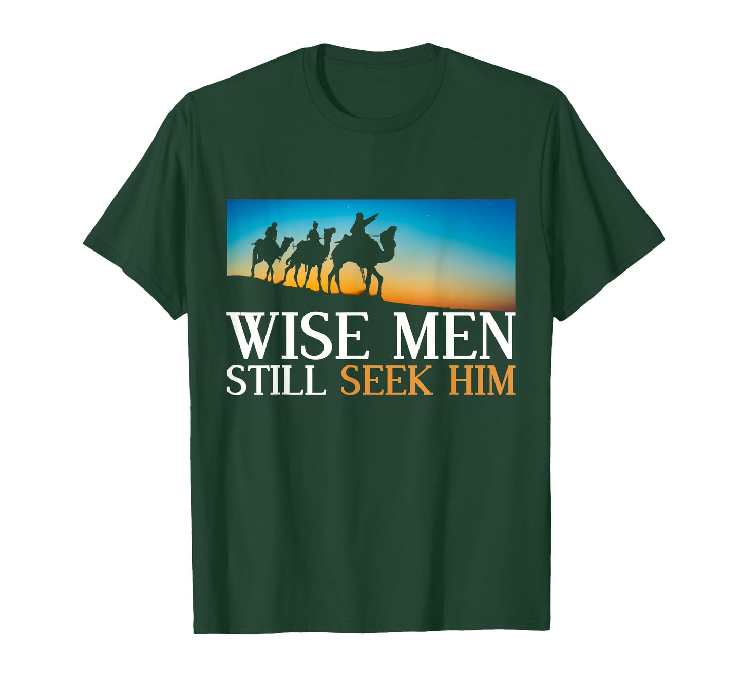 Wise Men Still Seek Him Jesus Christ Devotee Prayer T-Shirt
