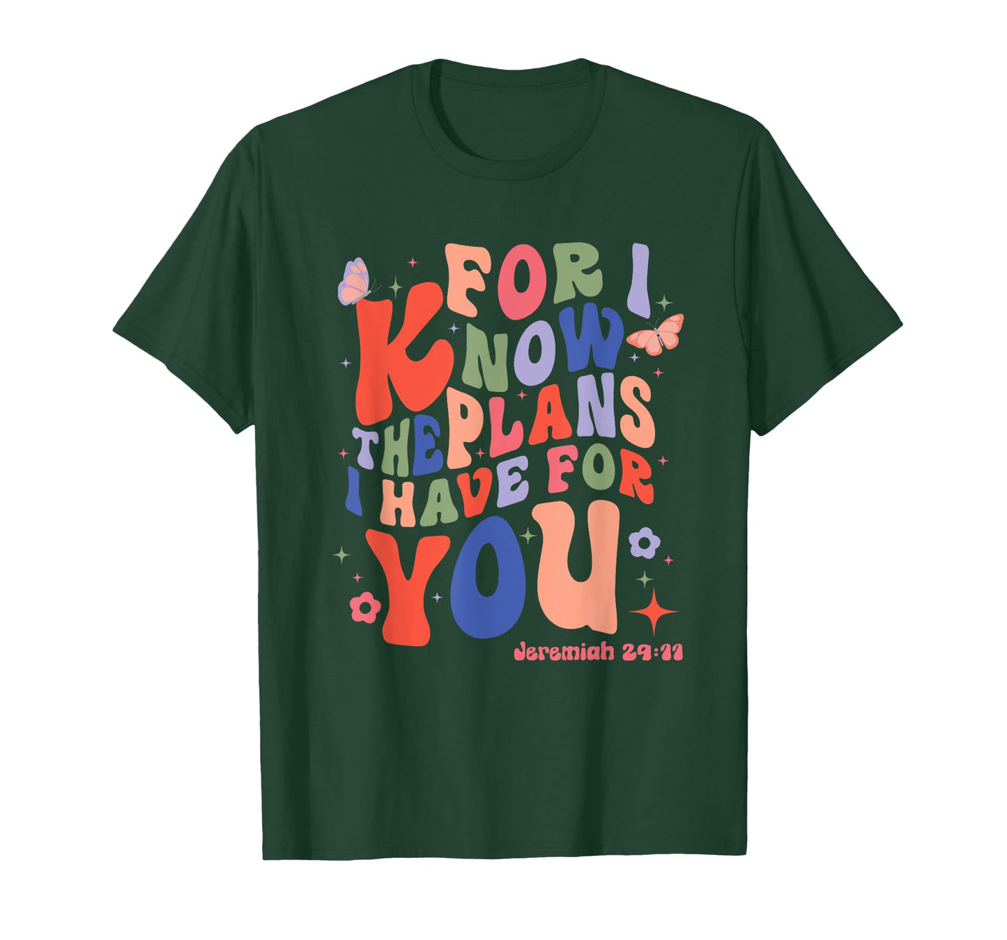 For I Know The Plans I Have For You Jeremiah 29:11 Religious T-Shirt