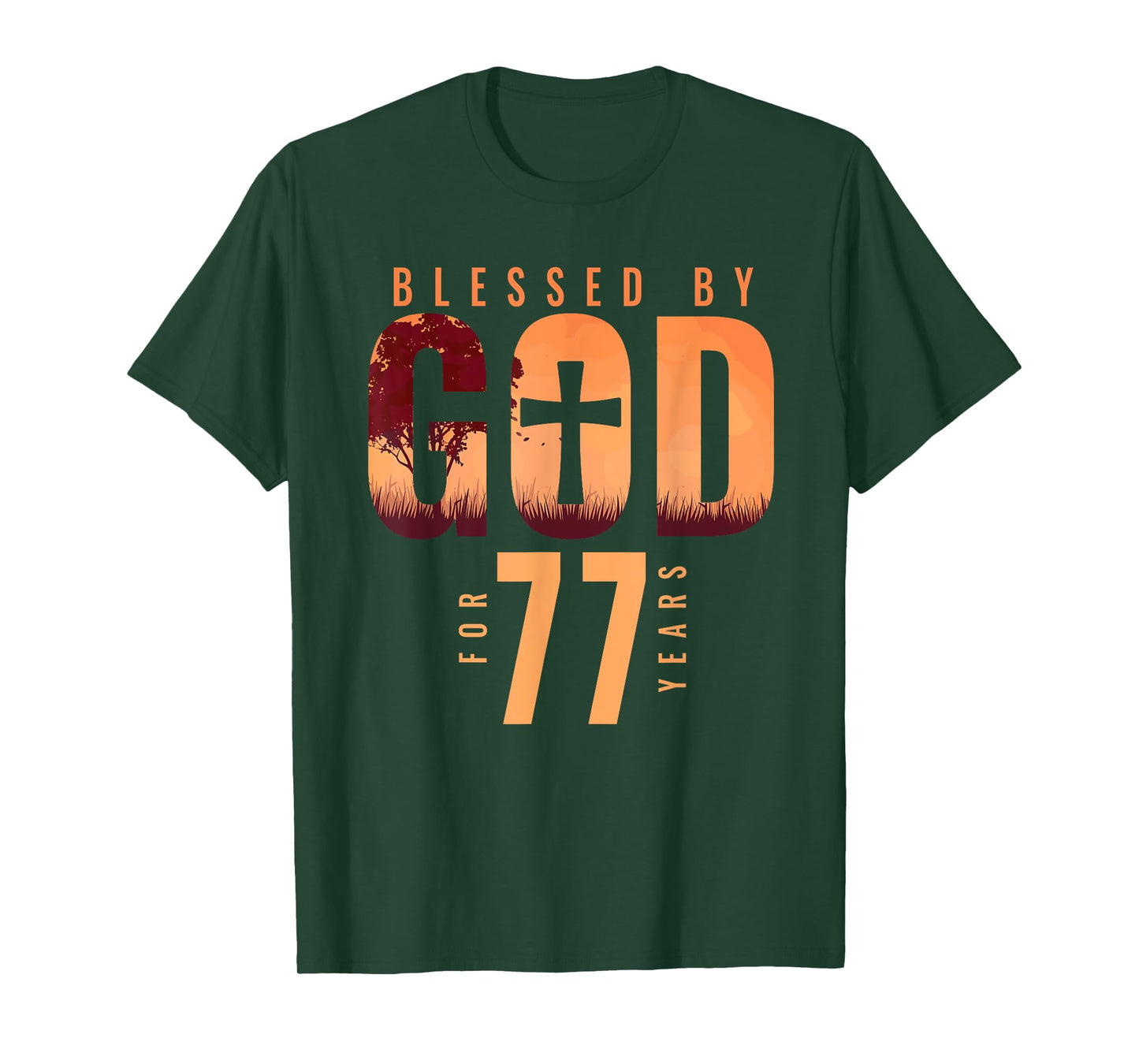 Blessed By God For 77 Years 77th Birthday Religious Theme T-Shirt