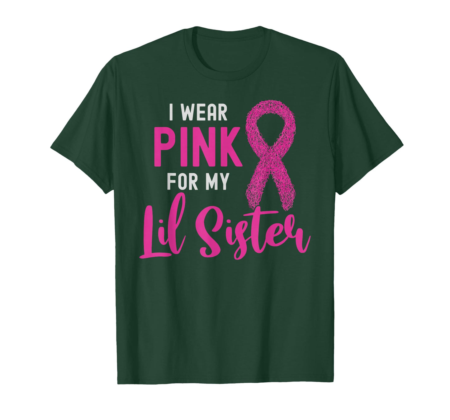 I Wear Pink For My Lil Sister Pink Ribbon Breast Cancer T-Shirt