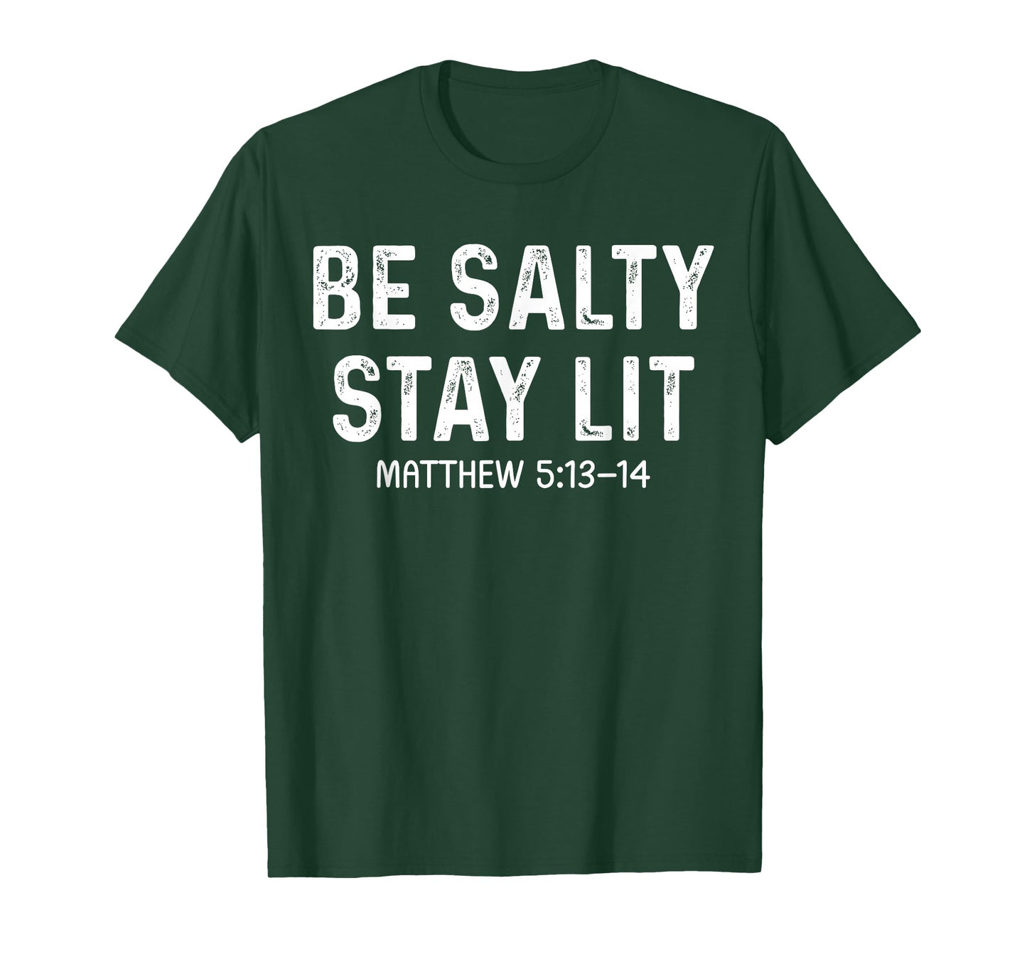 Be Salty Stay Lit Christian - Bible Verse Matthew Religious T-Shirt
