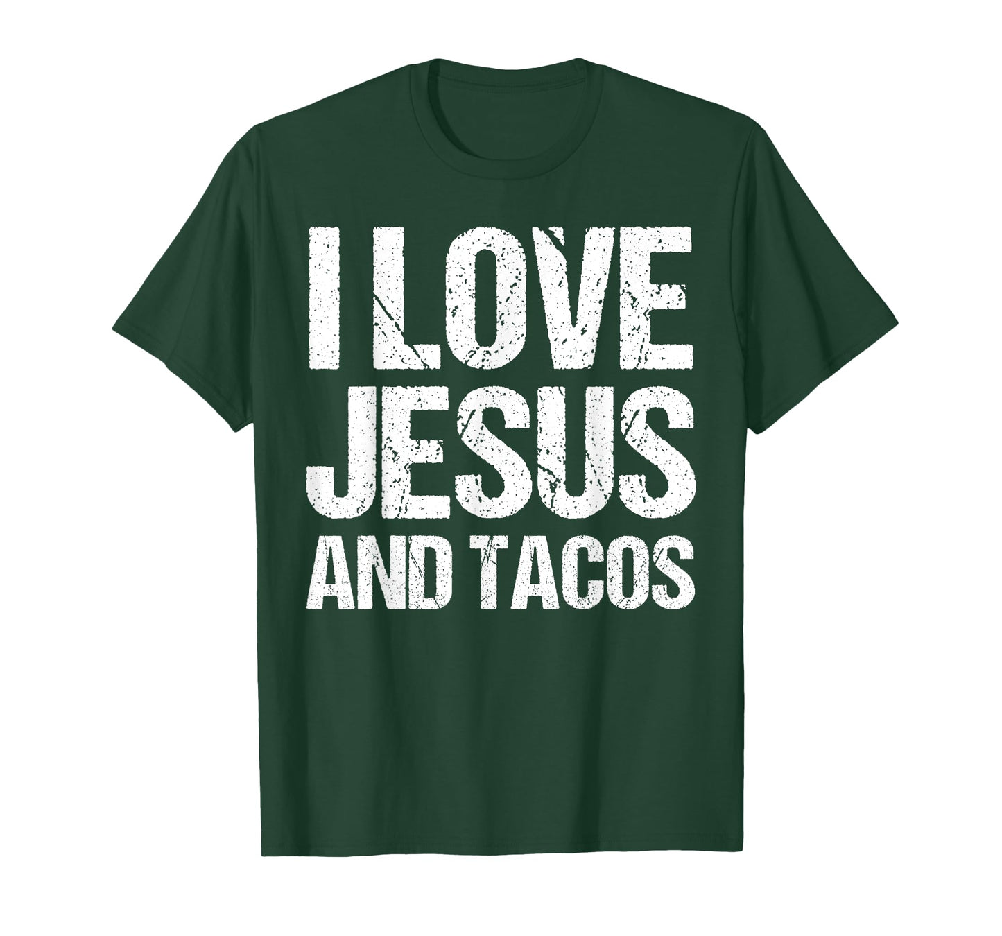 I Love Jesus And Tacos Funny Statement Quote Food Lover T-Shirt